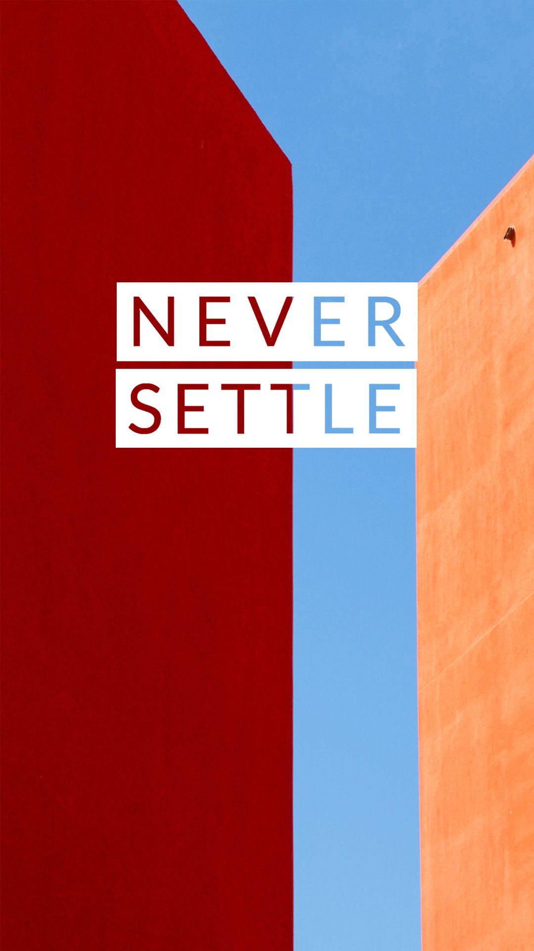 1080x1920 Never Settle Wallpaper Collection