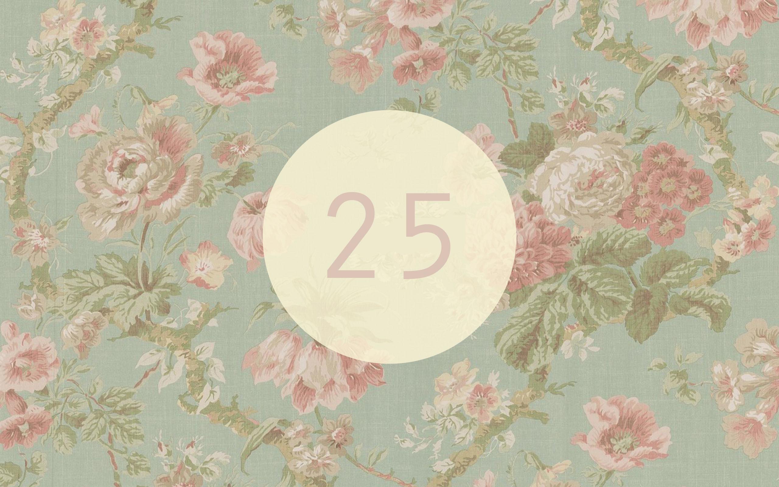 2560x1600 Today Is My 25th Birthday Vintage Floral Background