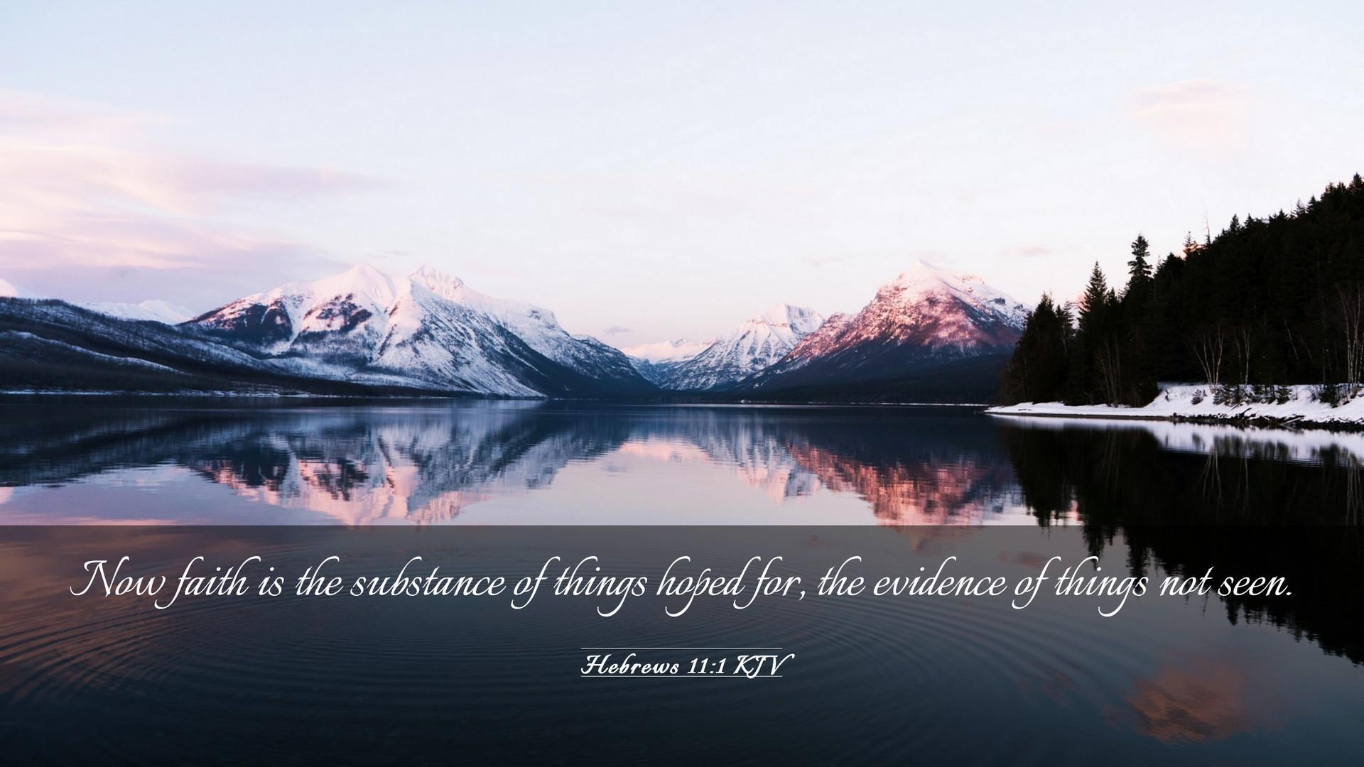 1920x1080 Hebrews 11:1 KJV Desktop Wallpaper faith is the substance of things hoped for