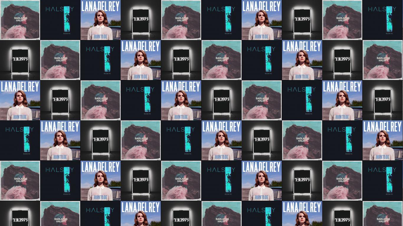 1366x768 Halsey Badlands Room 93 Lana Del Rey Born Wallpaper « Tiled Desktop Wallpaper