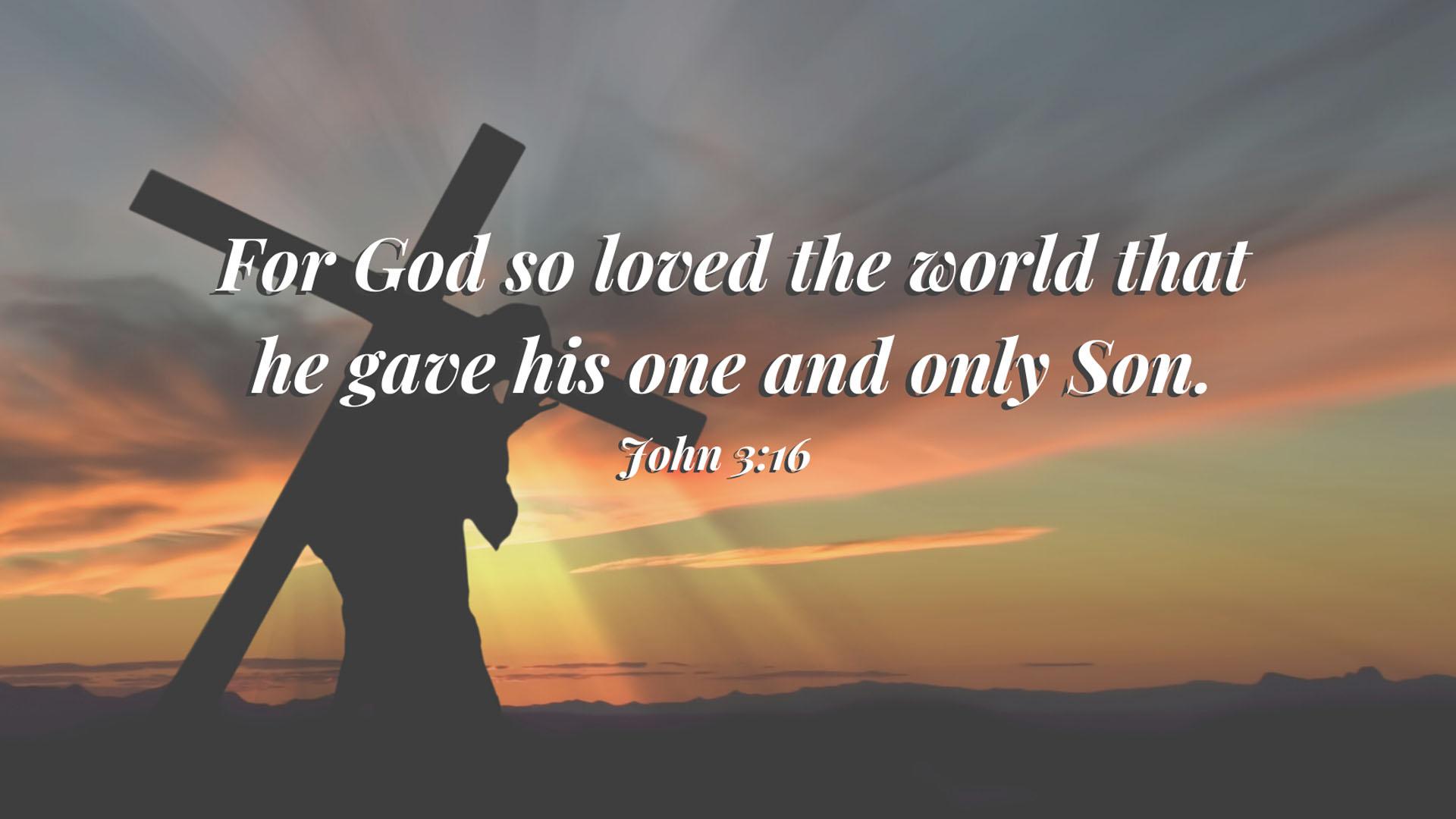 1920x1080 For God So Loved The Word That He Gave His One And Only Son HD Jesus Wallpaper