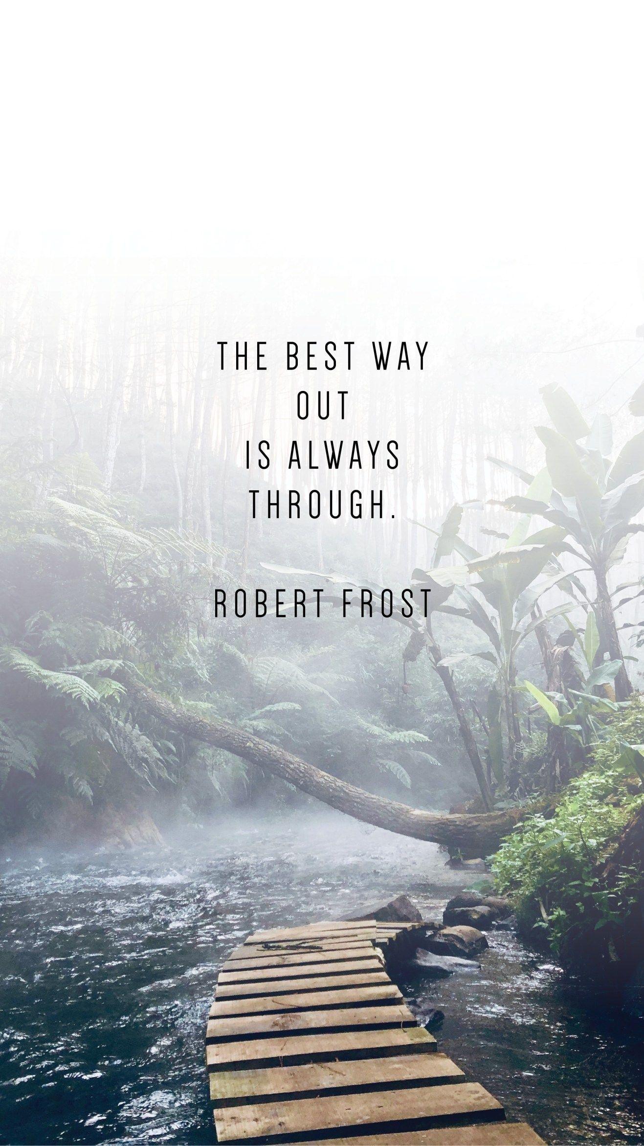1317x2342 Phone Wallpaper Quotes To Inspire Your New Year - #newyearsresolution These phone wallpaper quotes to. Robert frost quotes, Phone wallpaper quotes, Frosting quote