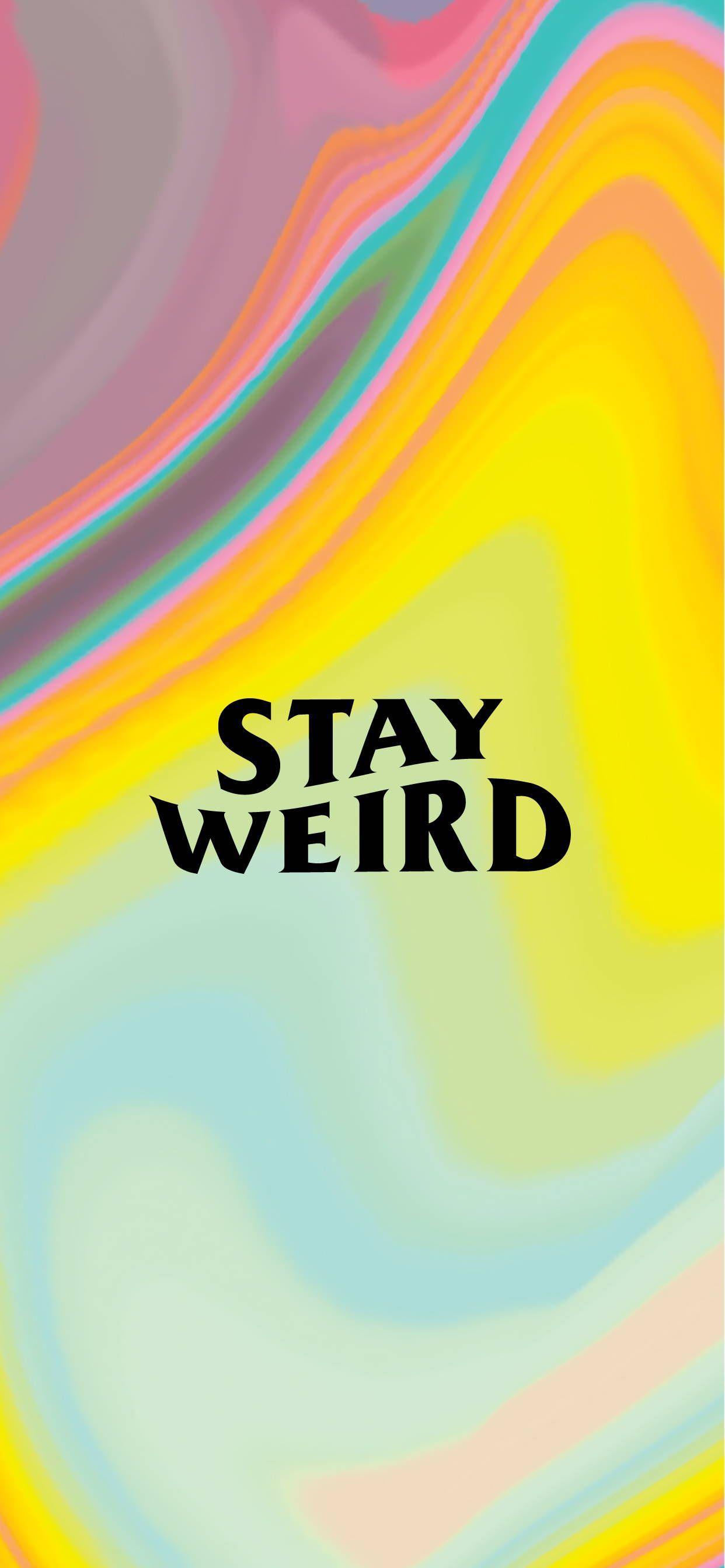 Stay Weird Wallpapers - Top Free Stay Weird Backgrounds - WallpaperAccess