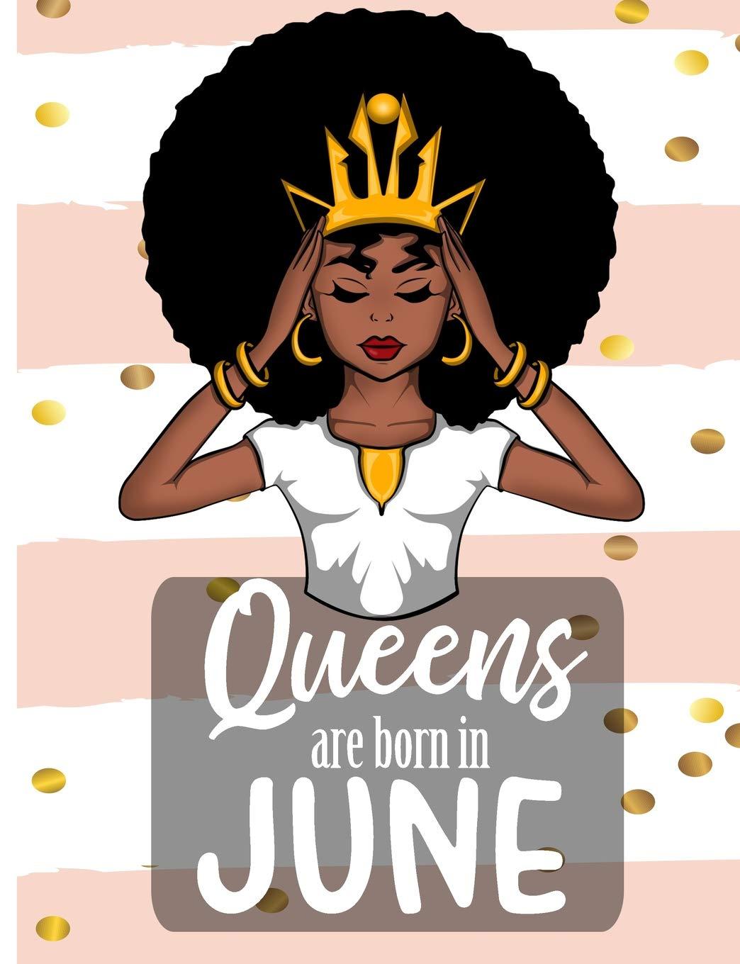 1044x1360 Queens Are Born In June: Melanin Poppin College Ruled Line Paper Book: McDyess, Sandra: 9781072379065: Books