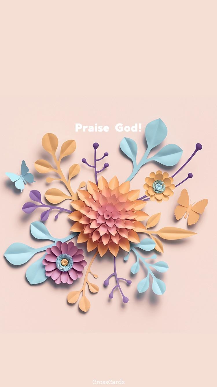 750x1334 Praise God! Desktop Wallpaper