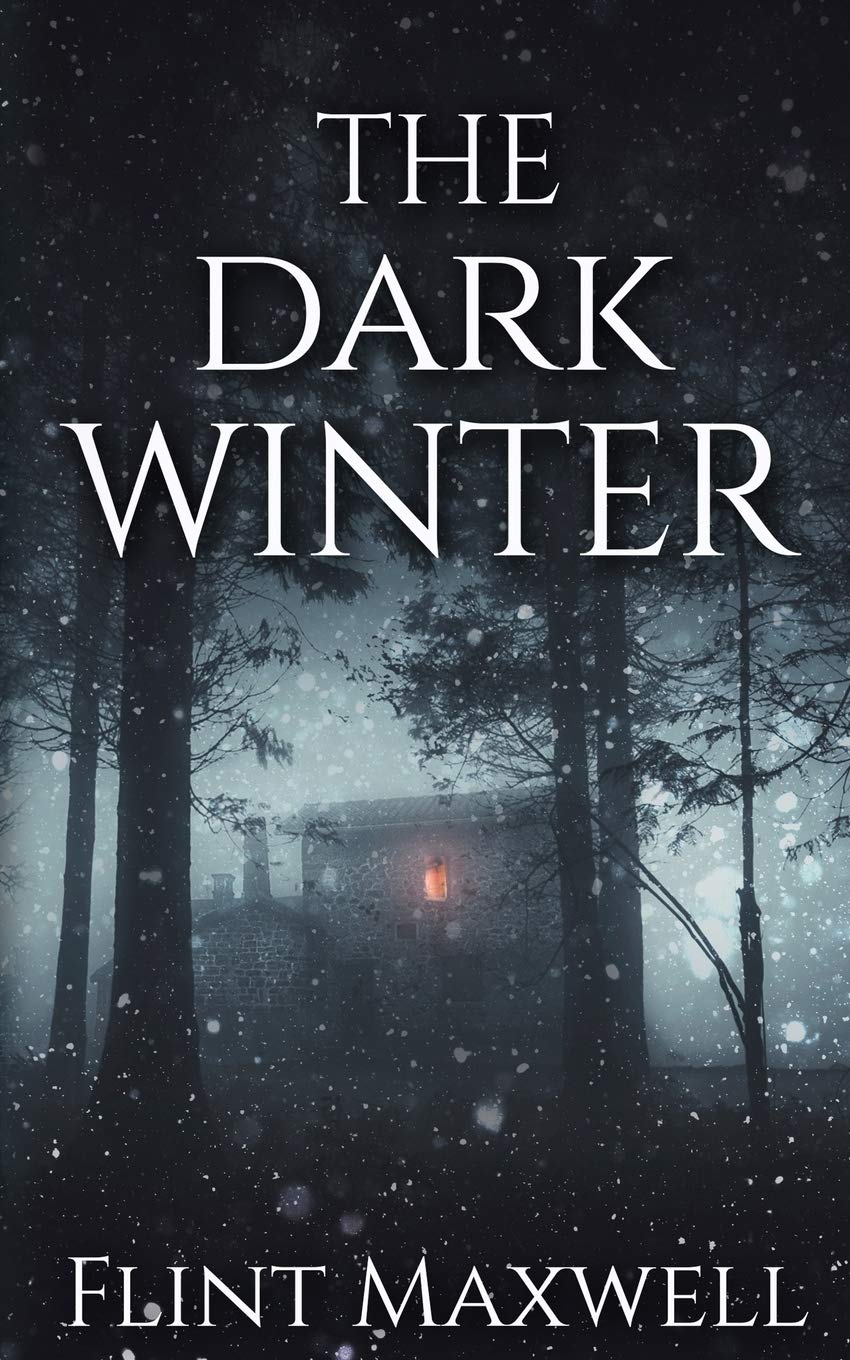 850x1360 The Dark Winter: A Supernatural Apocalypse Novel (Whiteout): Maxwell, Flint: 9798631970441: Books