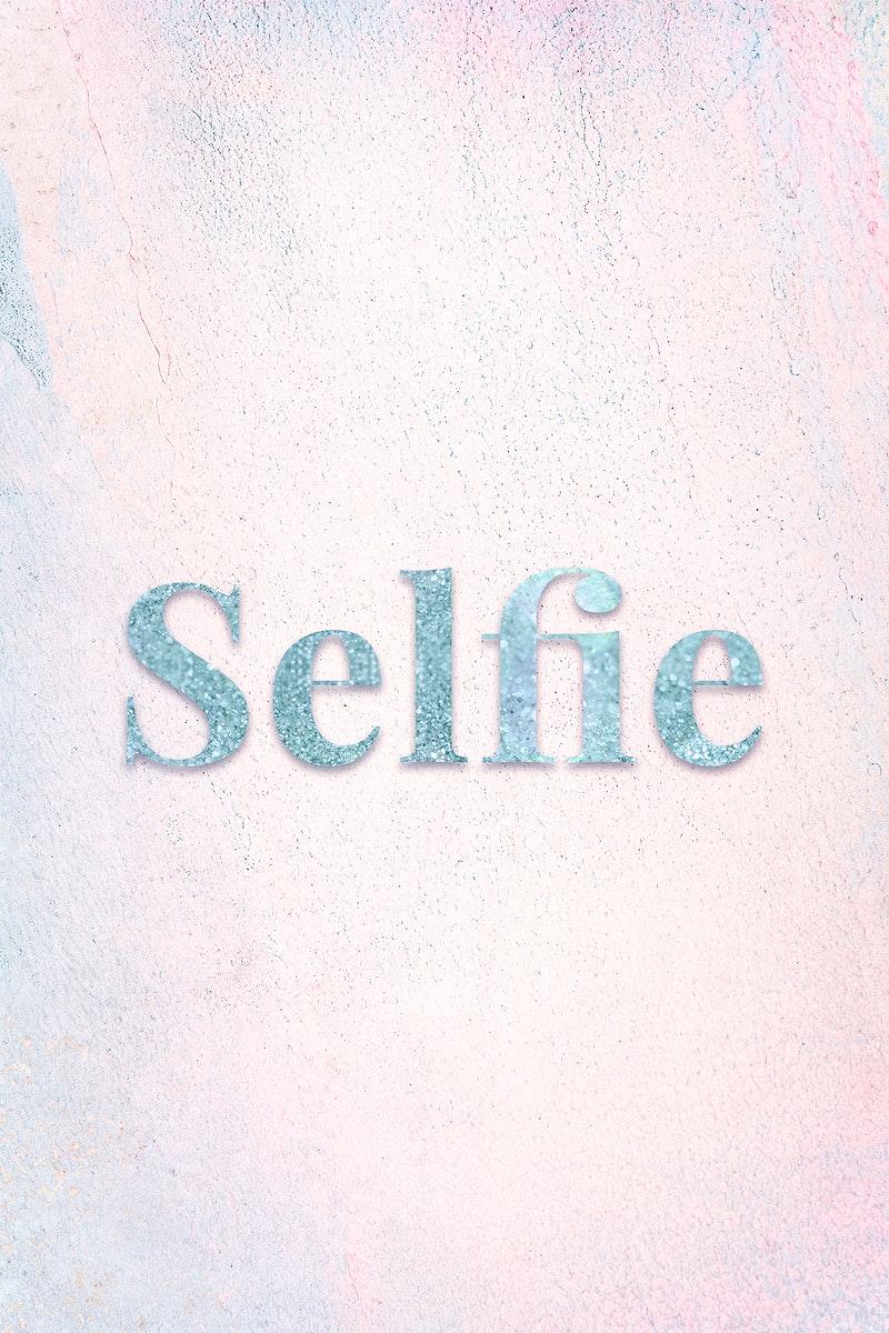 800x1200 Selfie light blue glitter typography