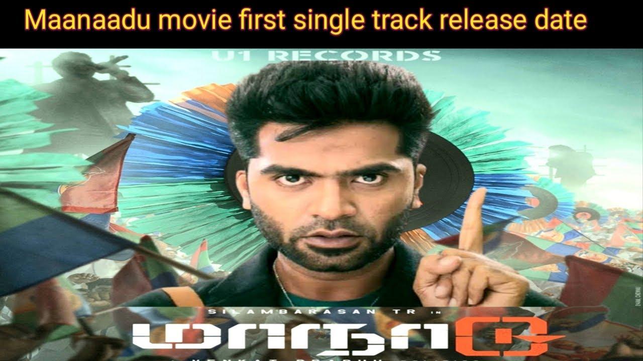 1280x720 Maanaadu movie first single release date. Maanaadu first single. ( VANAKKAM TAMIL CINEMA) vtc
