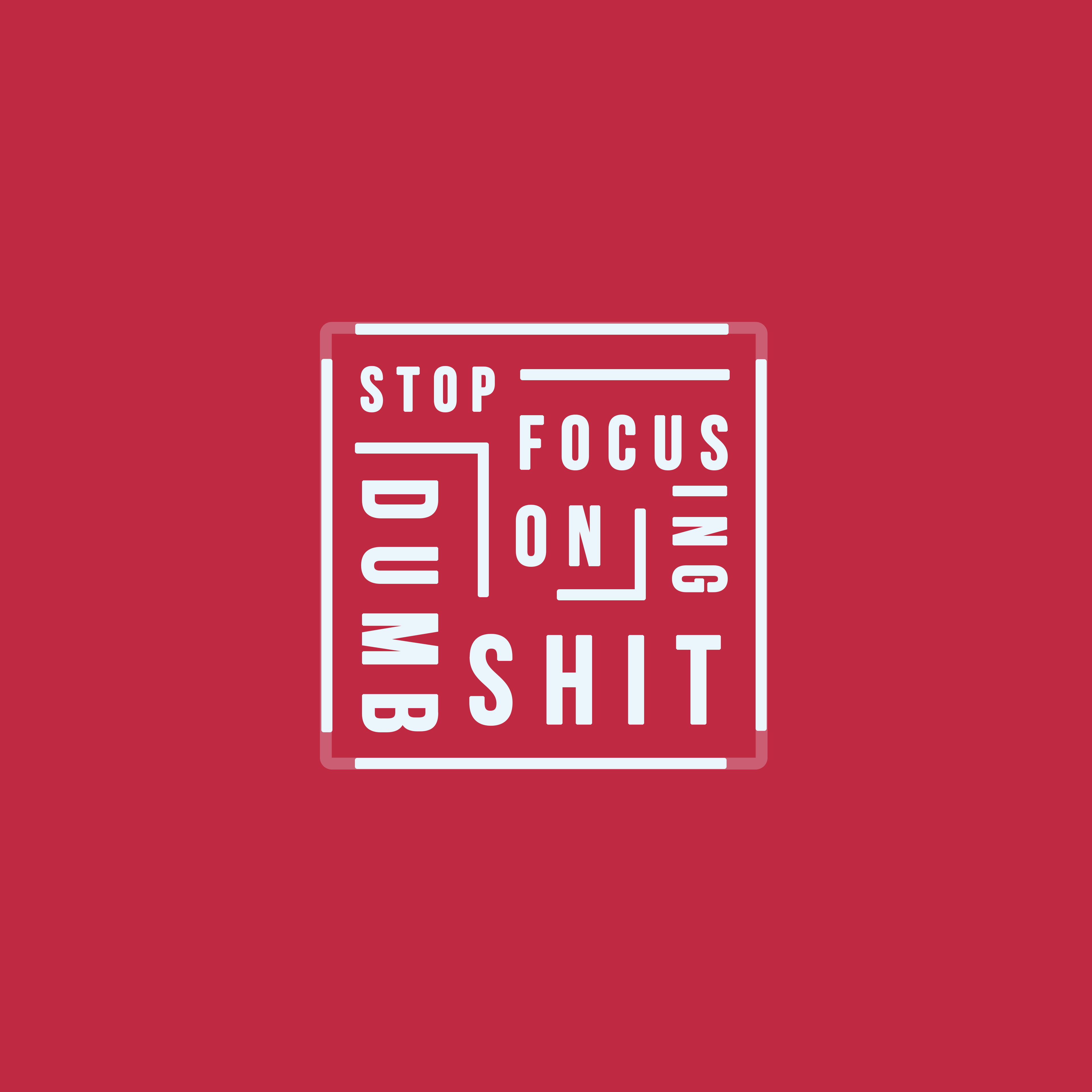 3840x3840 Popular quotes, Red background, 4K, HD, Minimal, Stop focusing on Dumb Shit