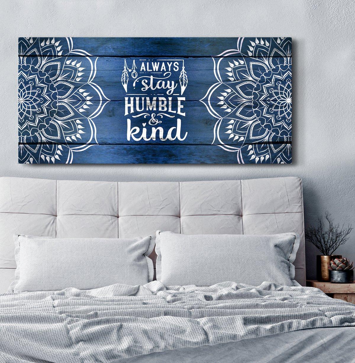1200x1225 Home Wall Art: BOHO Always Stay Humble and Kind Wood Frame Ready To H Of Art