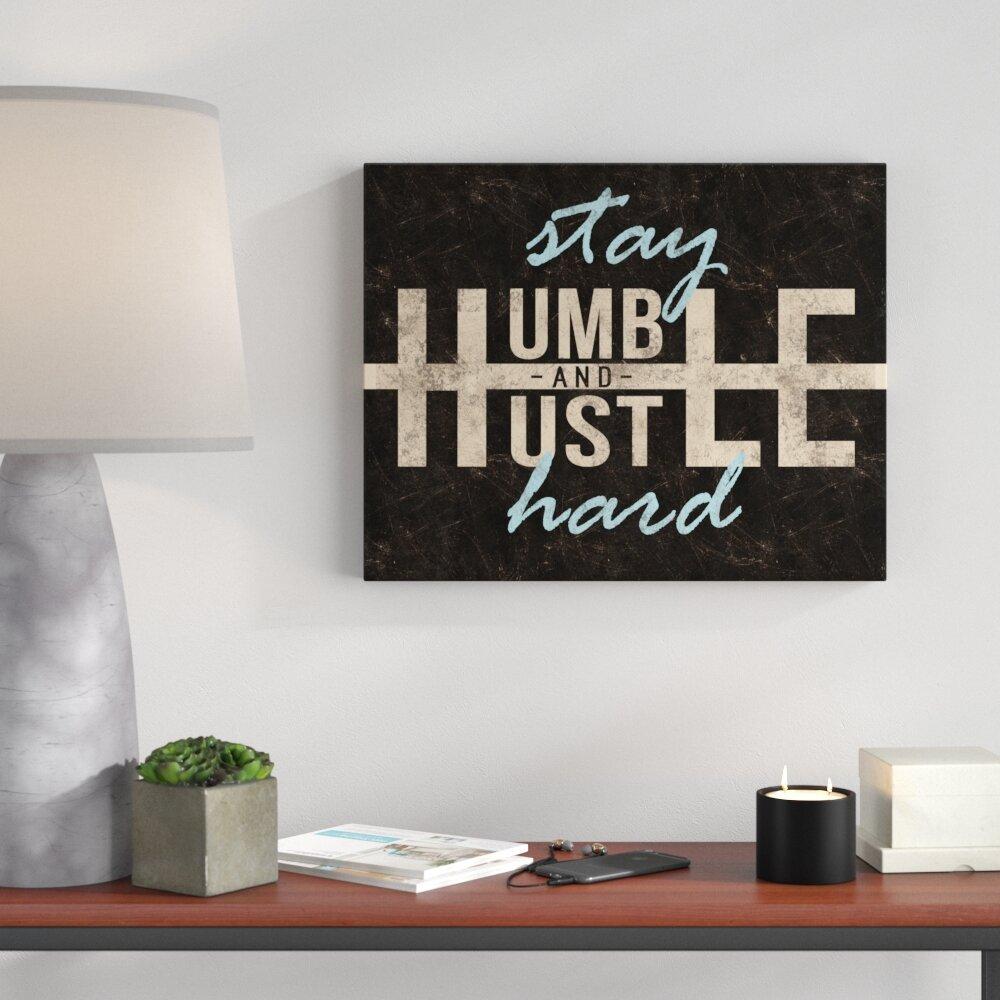 Stay Humble Hustle Hard Wallpapers - Top Free Stay Humble Hustle Hard 