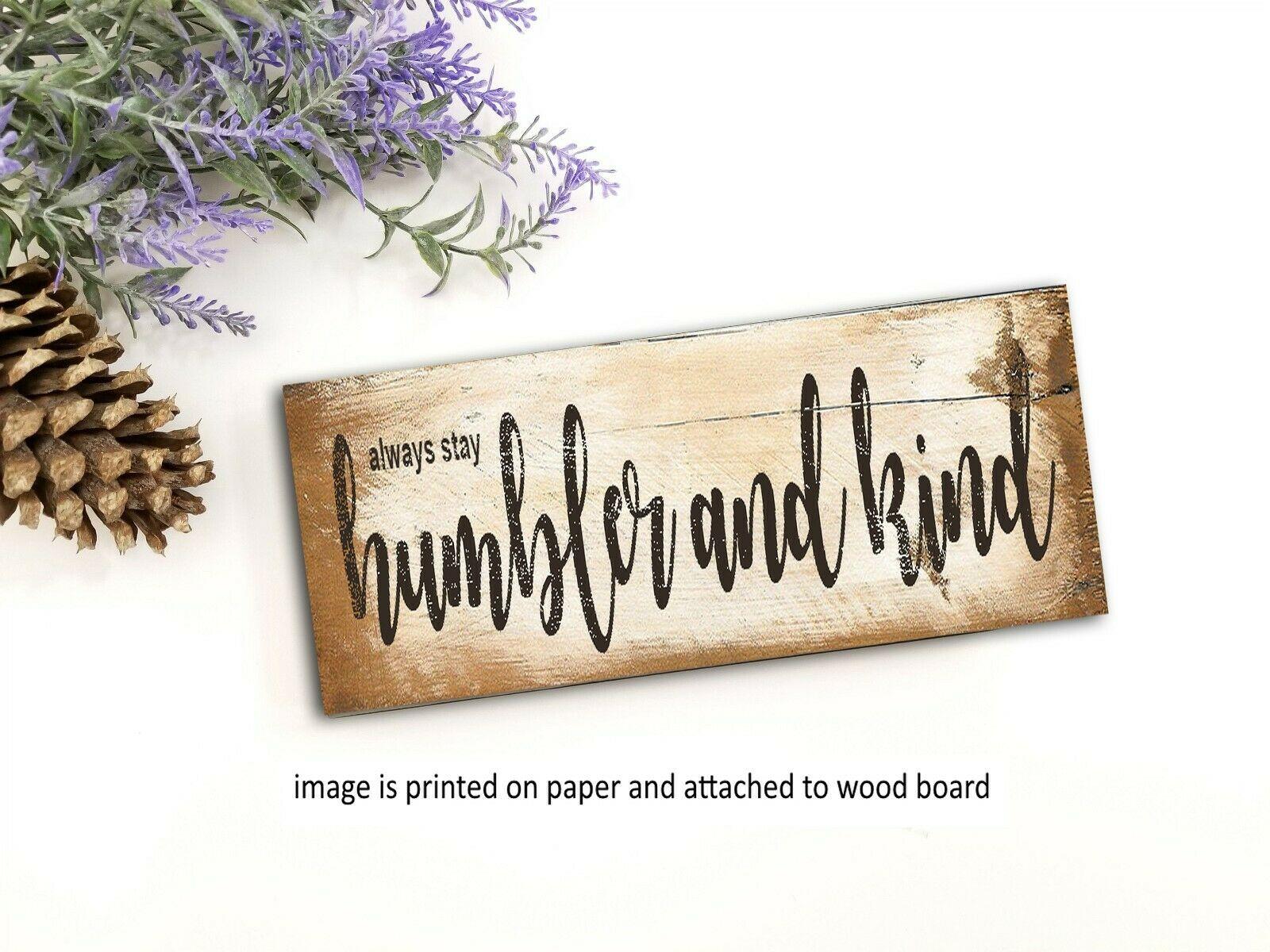 1600x1200 Popeven Always Stay Humble and Kind Retro Wood Sign Rustic Farmhouse Shelf Sitter 5.9''x13.7''.com