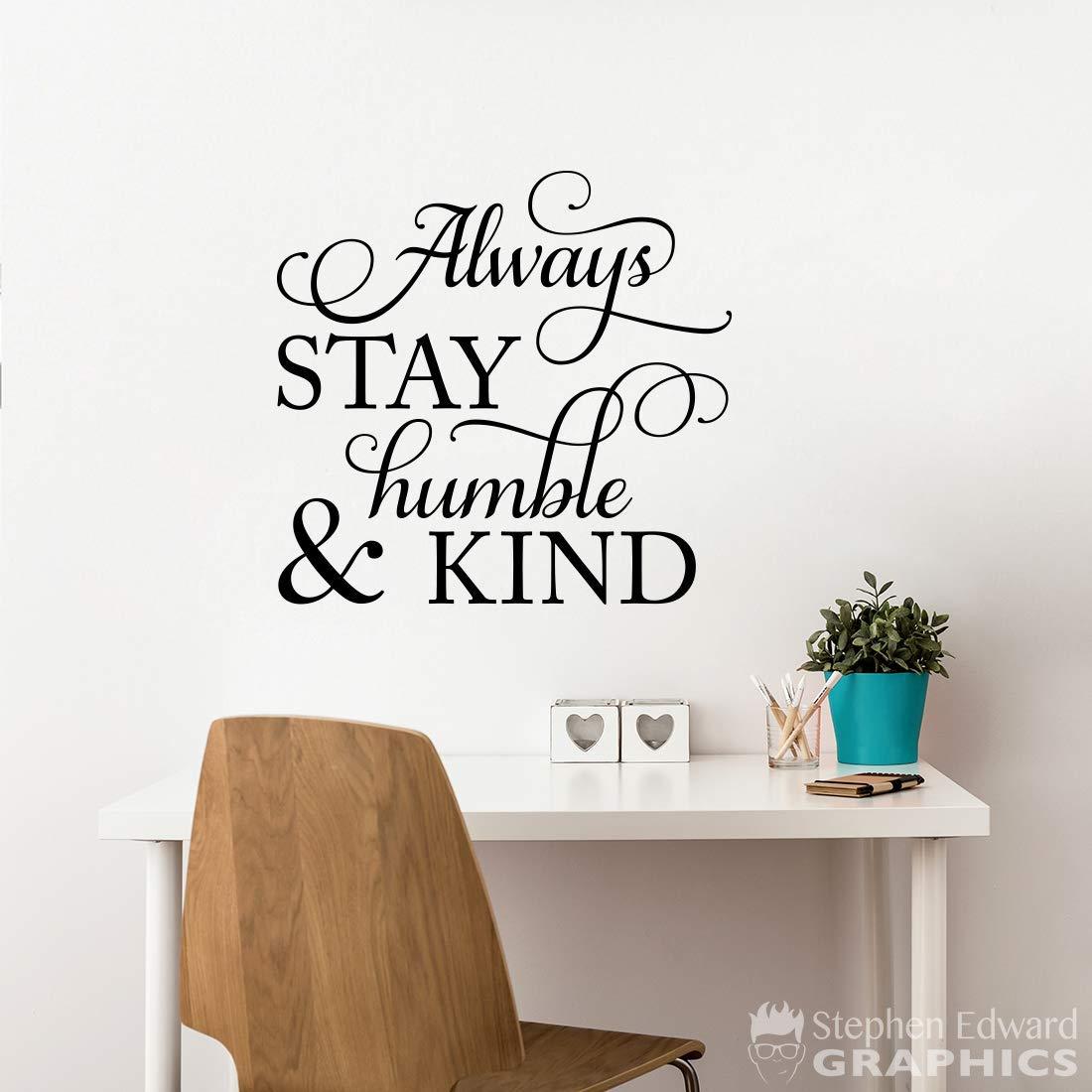 Always Stay Humble and Kind Wallpapers - Top Free Always Stay Humble ...