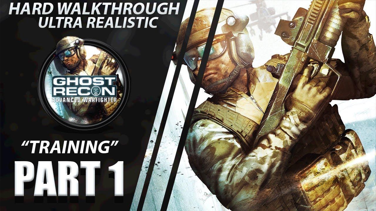 1280x720 Ghost Recon Advanced Warfighter [2019] Hard Walkthrough Part 1 Training