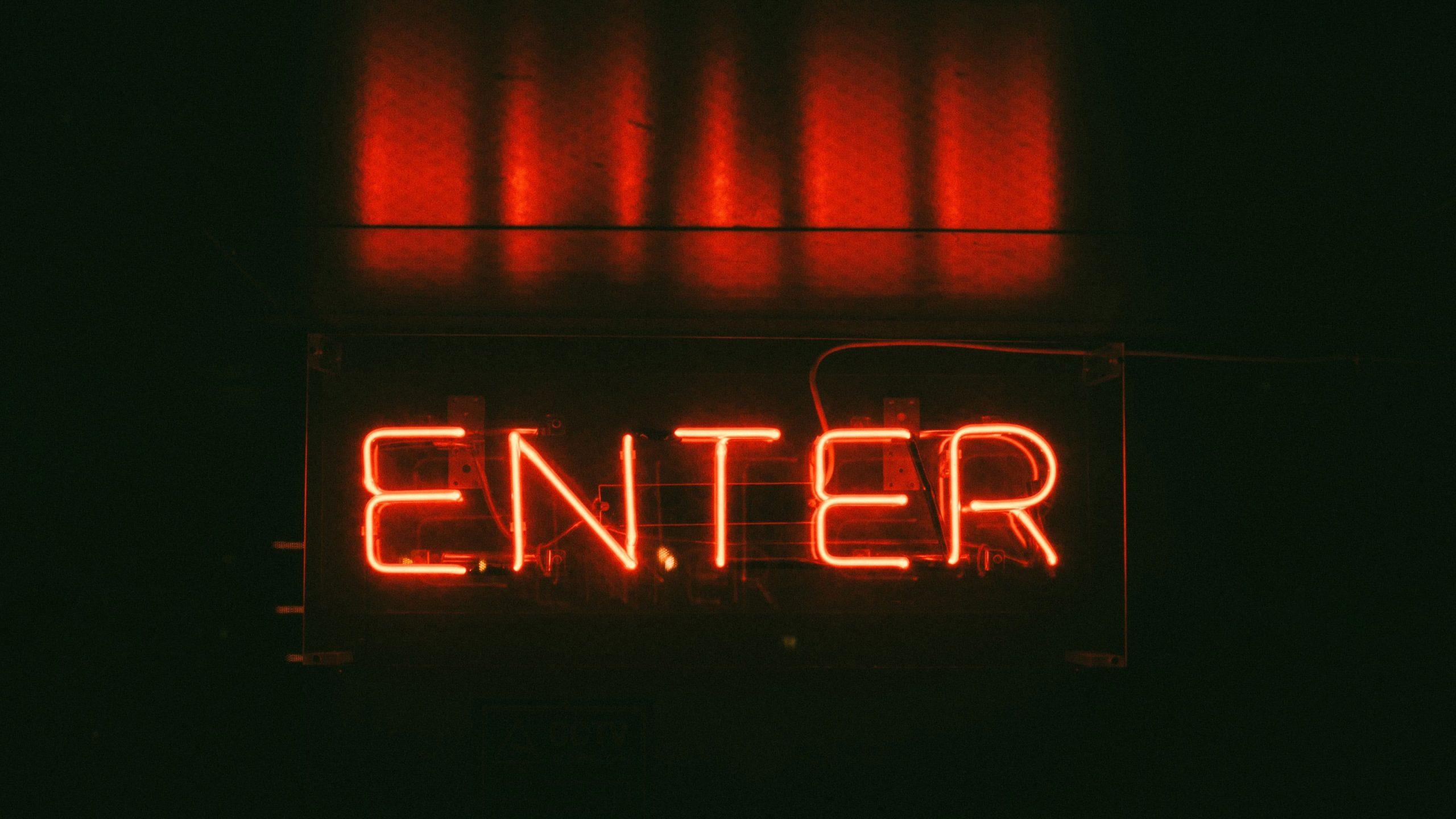 2560x1440 Red Enter neon light signage wallpaper, photography, signs • Wallpaper For You HD Wallpaper For Desktop & Mobile