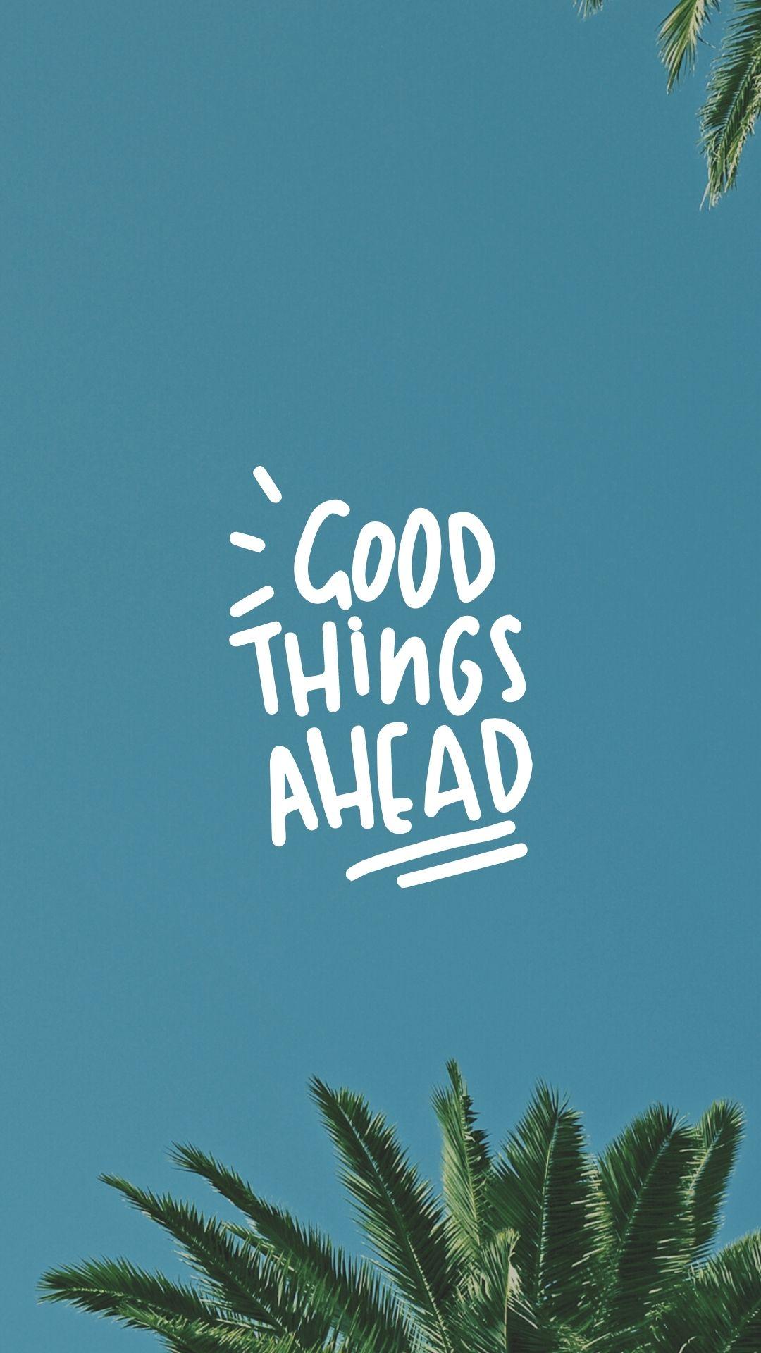 1080x1920 Positive Quote Wallpaper For Phone To Brighten Up Your Days