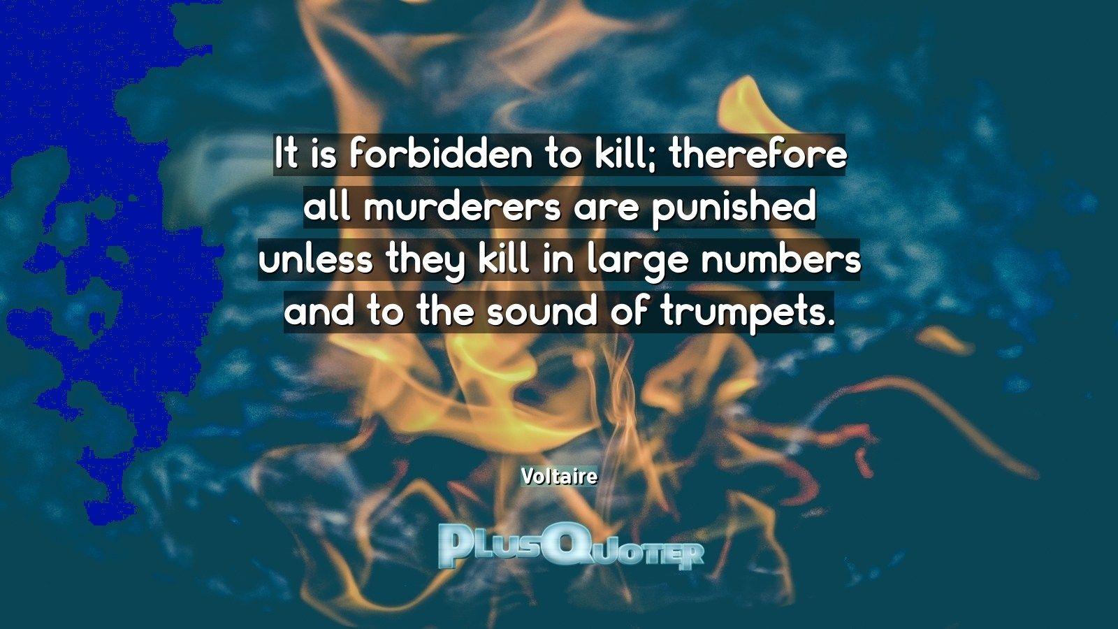 1600x900 It is forbidden to kill; therefore all murderers are punished unless