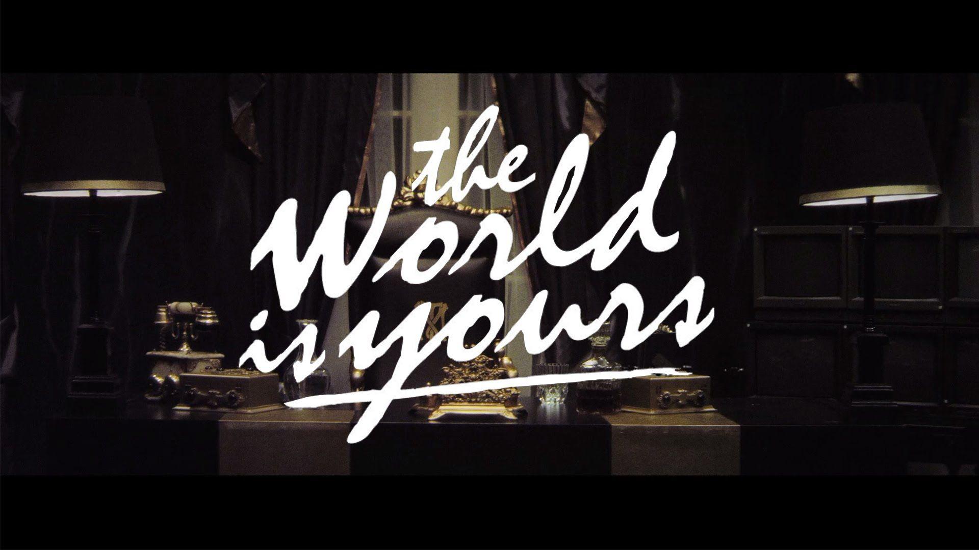 1920x1080 Image: The World Is Yours Wallpaper