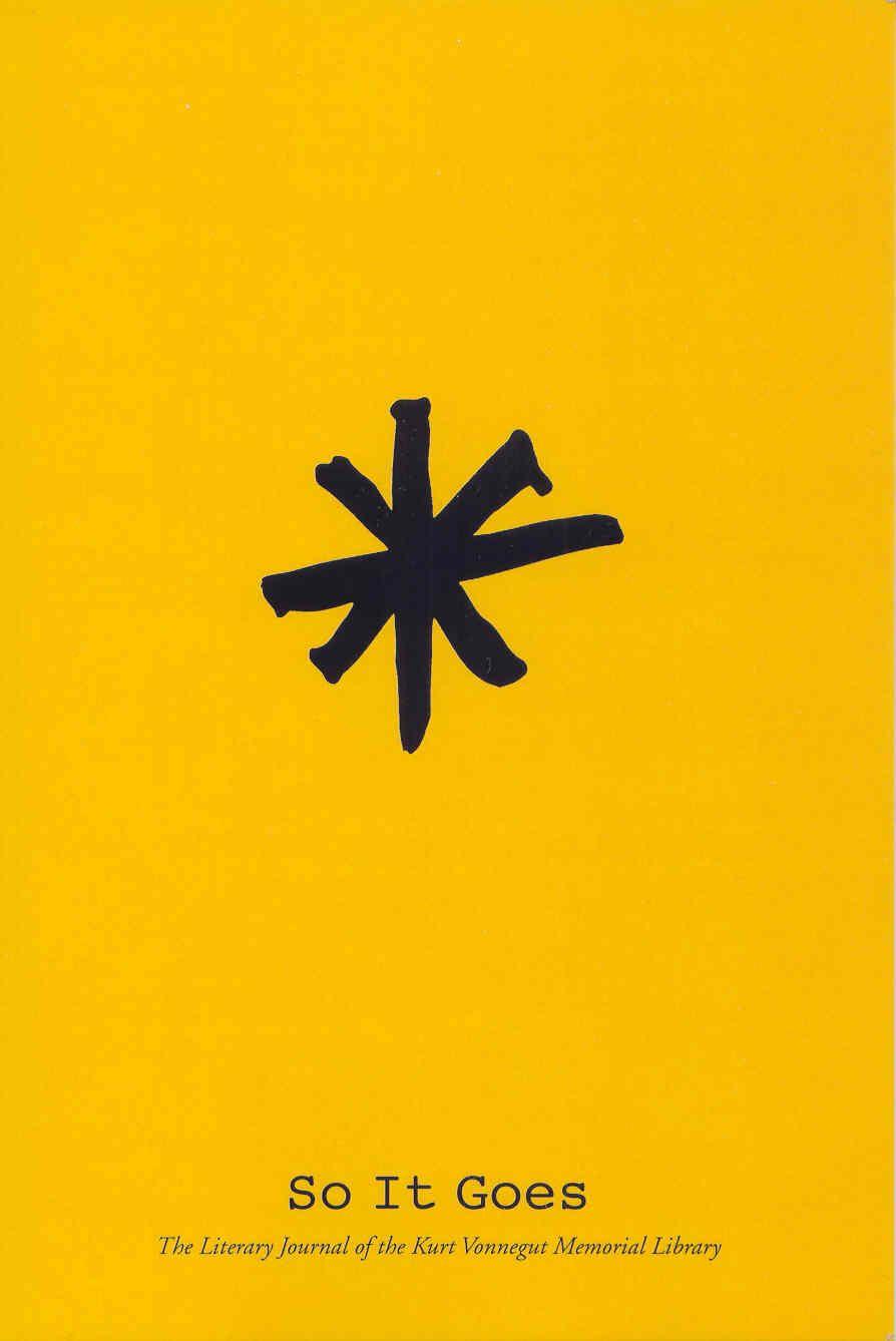 894x1338 Issa's Untidy Hut: So It Goes: Literary Journal of the Kurt Vonnegut Memorial Library. Kurt vonnegut tattoo, Kurt vonnegut, Go tattoo