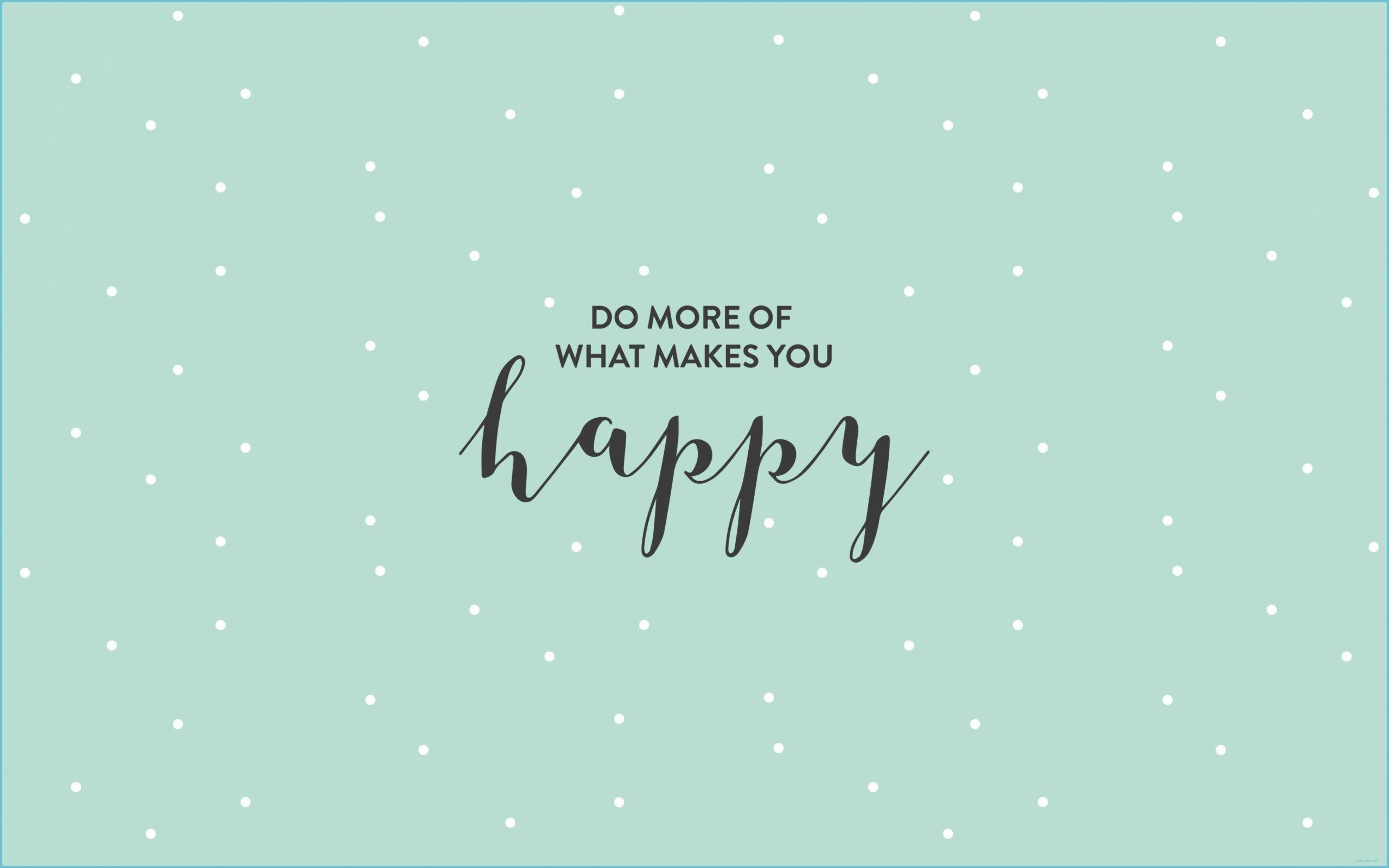 2560x1600 Aesthetic Quote Desktop Wallpaper