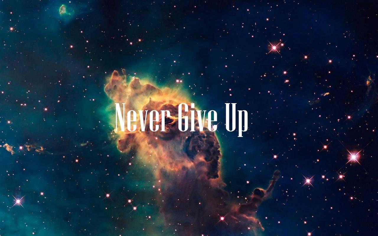 1280x800 Galaxy And Never Give Up Image HD Wallpaper Galaxy