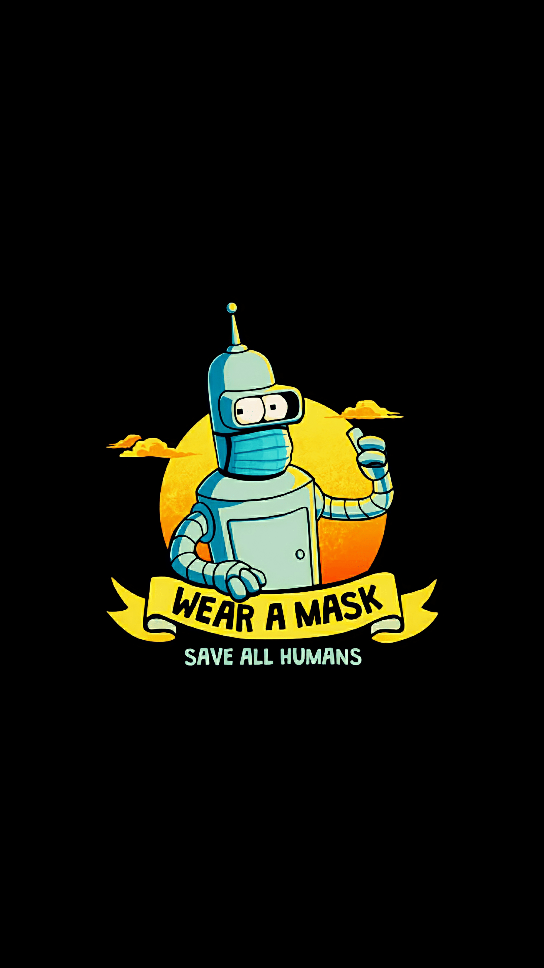 2160x3840 Wear a Mask, Save All Humans (2160x3840) Im taking a few days of with family problems.bye!