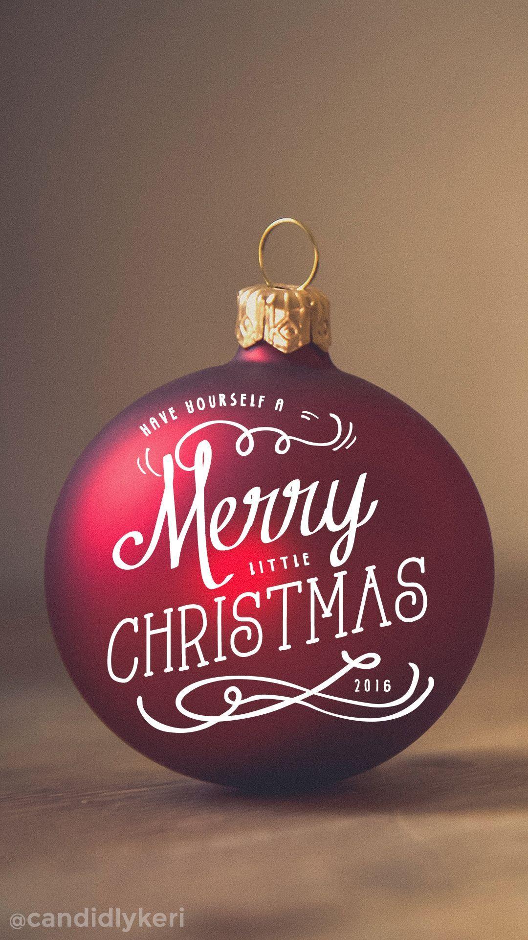 1080x1920 Have yourself a merry little christmas .com