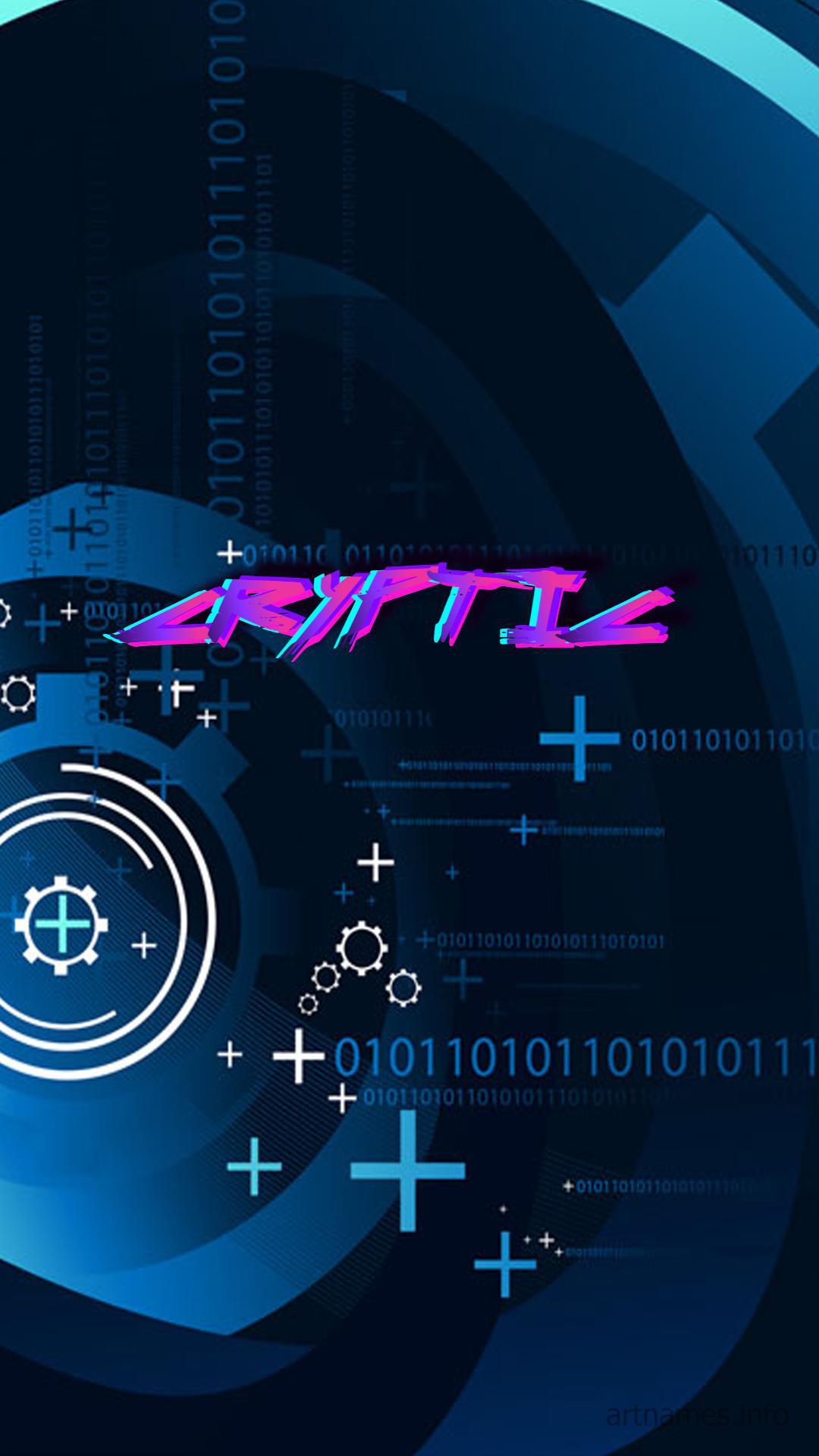1080x1920 Cryptic as a ART Name Wallpaper!