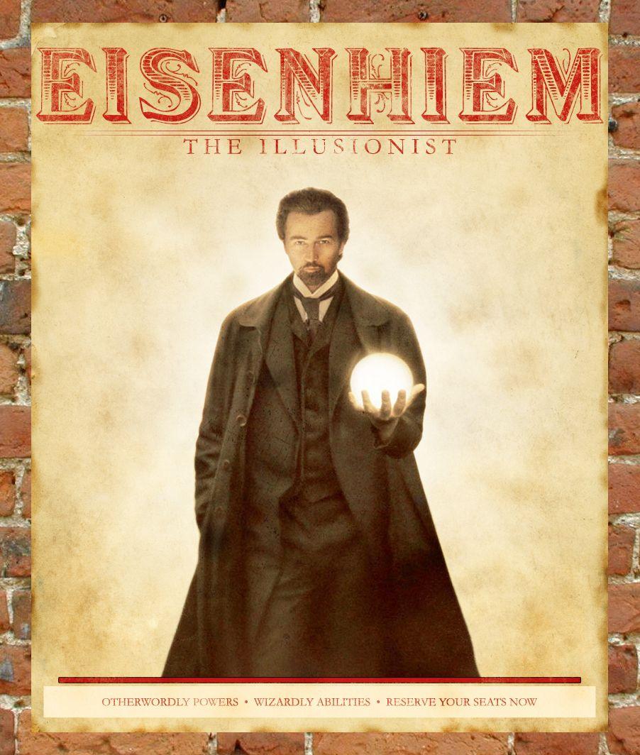 902x1064 Nothing is what it seems. Edward Norton as EISENHEIM the Illusionist. O ilusionista, Cartaz, Ilusionista