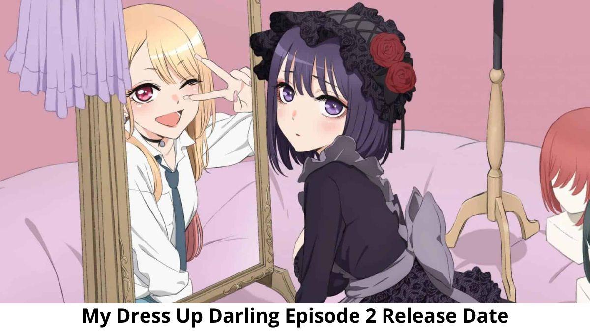 1200x675 My Dress Up Darling Episode 2 Release Date and Time, My Dress Up Darling Episode 2 Spoilers, Countdown, When Is It Coming Out?