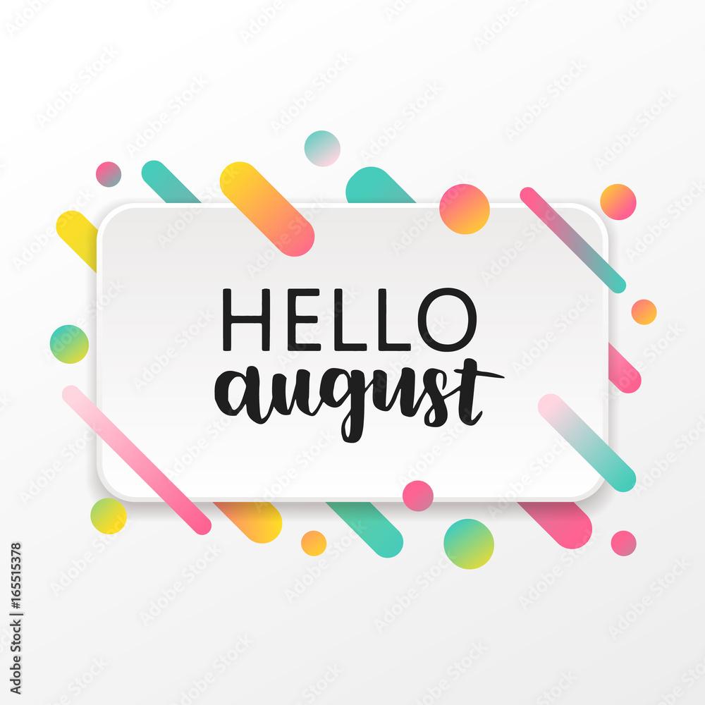1000x1000 Vector modern greeting card with inscription Hello august and abstract colorful shapes. Trendy neon lines and circles wallpaper in a trendy material design style. Stock Vector