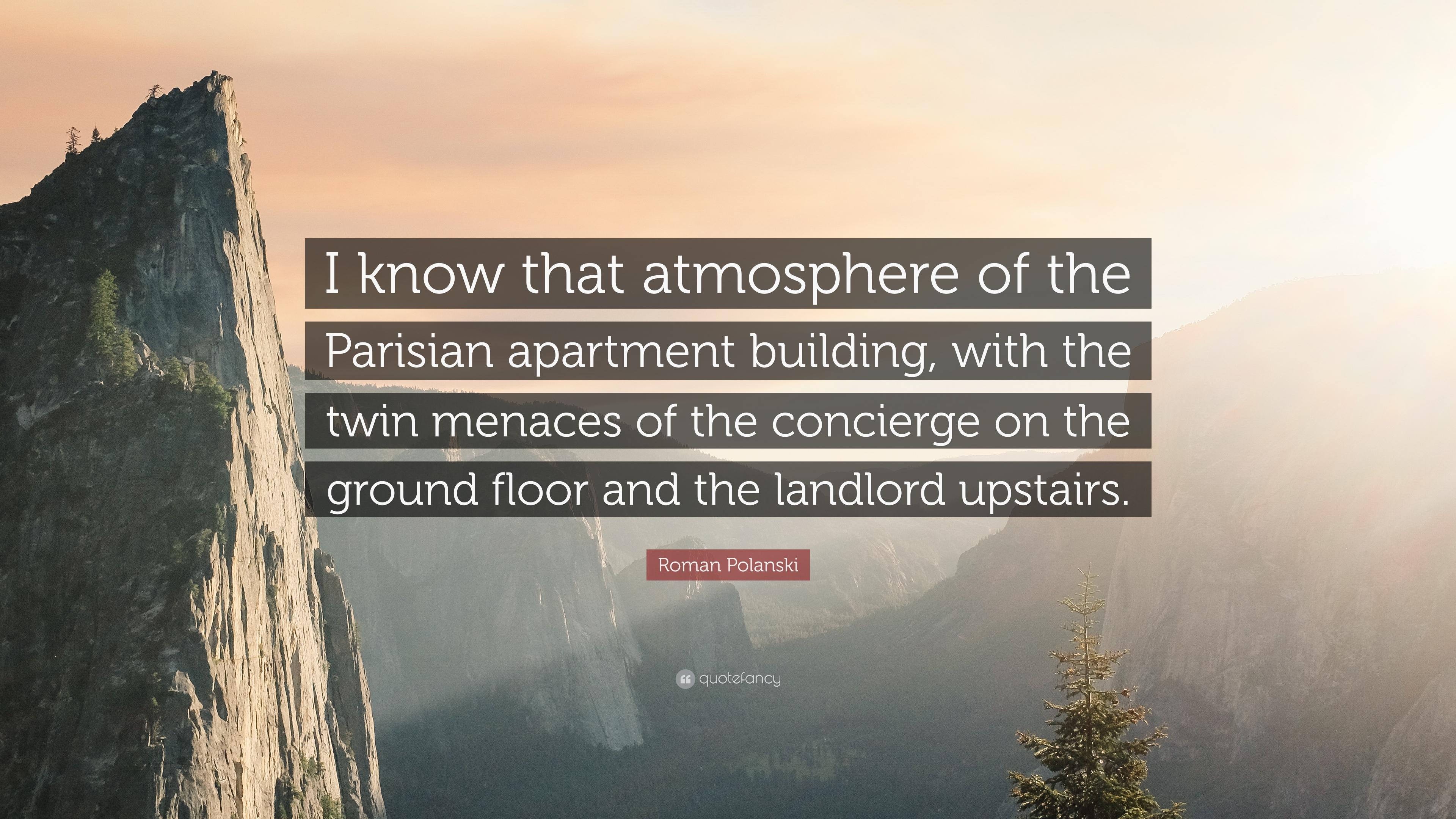3840x2160 Roman Polanski Quote: “I know that atmosphere of the Parisian apartment building, with the twin menaces of the concierge on the ground floor an.”