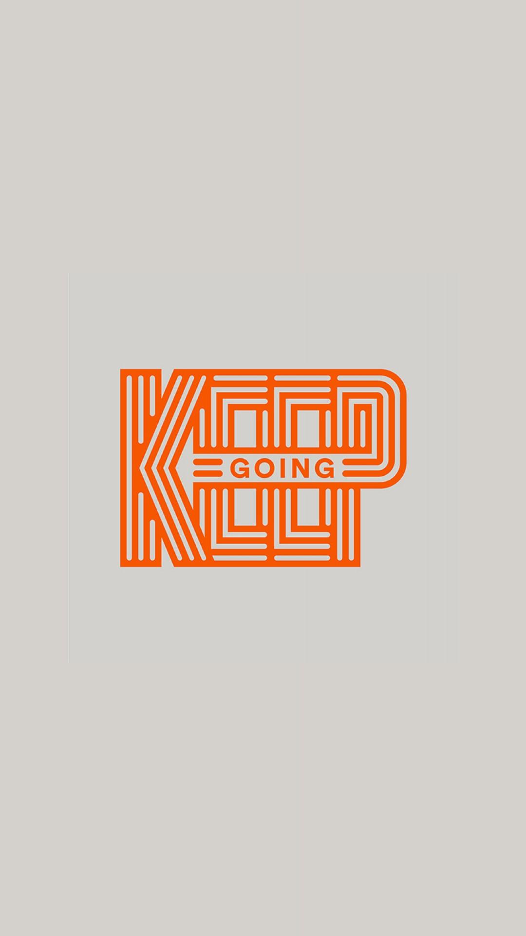 1080x1920 Keep Going HD Wallpaper iPhone 6 / 6S Plus