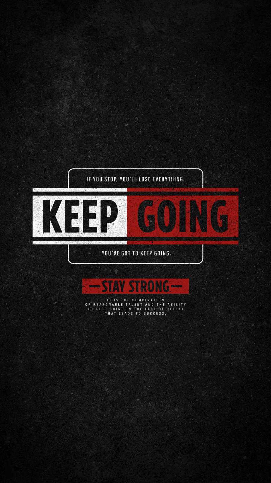 900x1600 Keep Going IPhone Wallpaper Wallpaper : iPhone Wallpaper