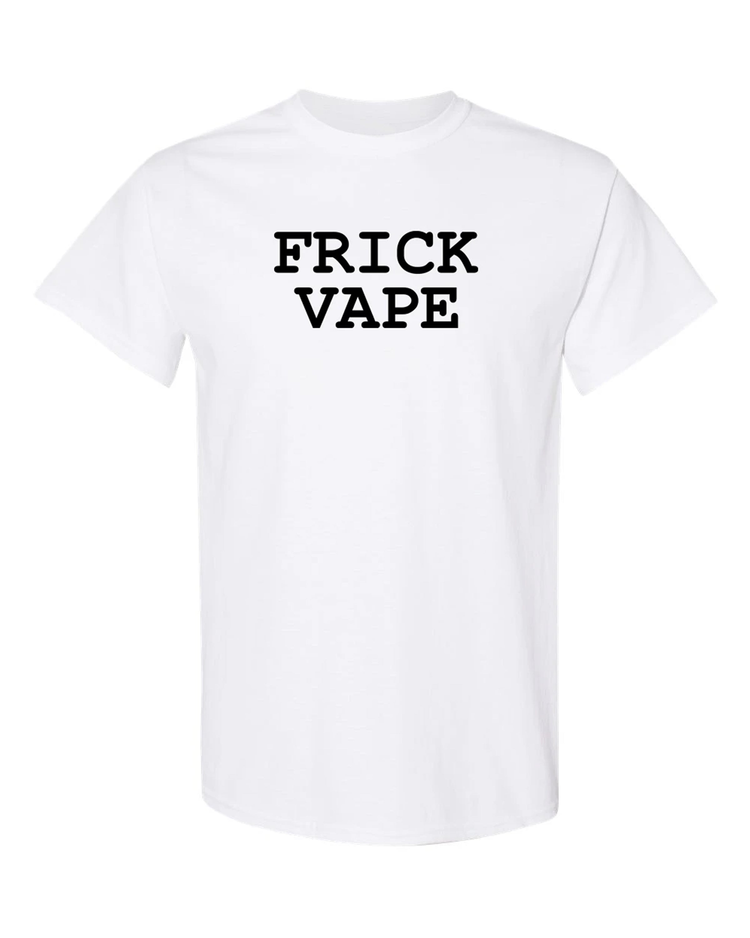 2400x3000 Frick Vape White Tee