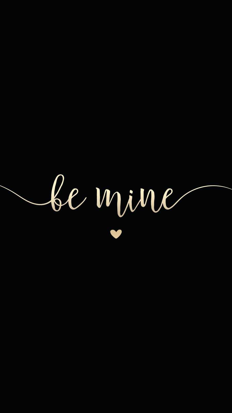 900x1600 Be Mine IPhone Wallpaper Wallpaper : iPhone Wallpaper