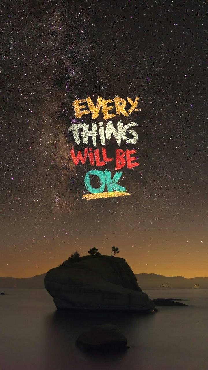 Every Thing Will Be Ok Wallpapers - Top Free Every Thing Will Be Ok  Backgrounds - WallpaperAccess