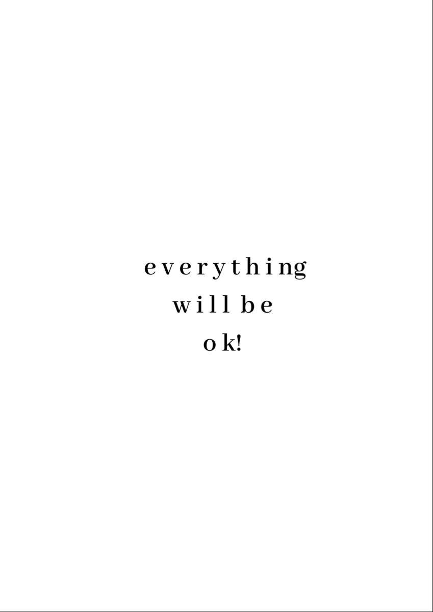 Every Thing Will Be Ok Wallpapers - Top Free Every Thing Will Be Ok ...