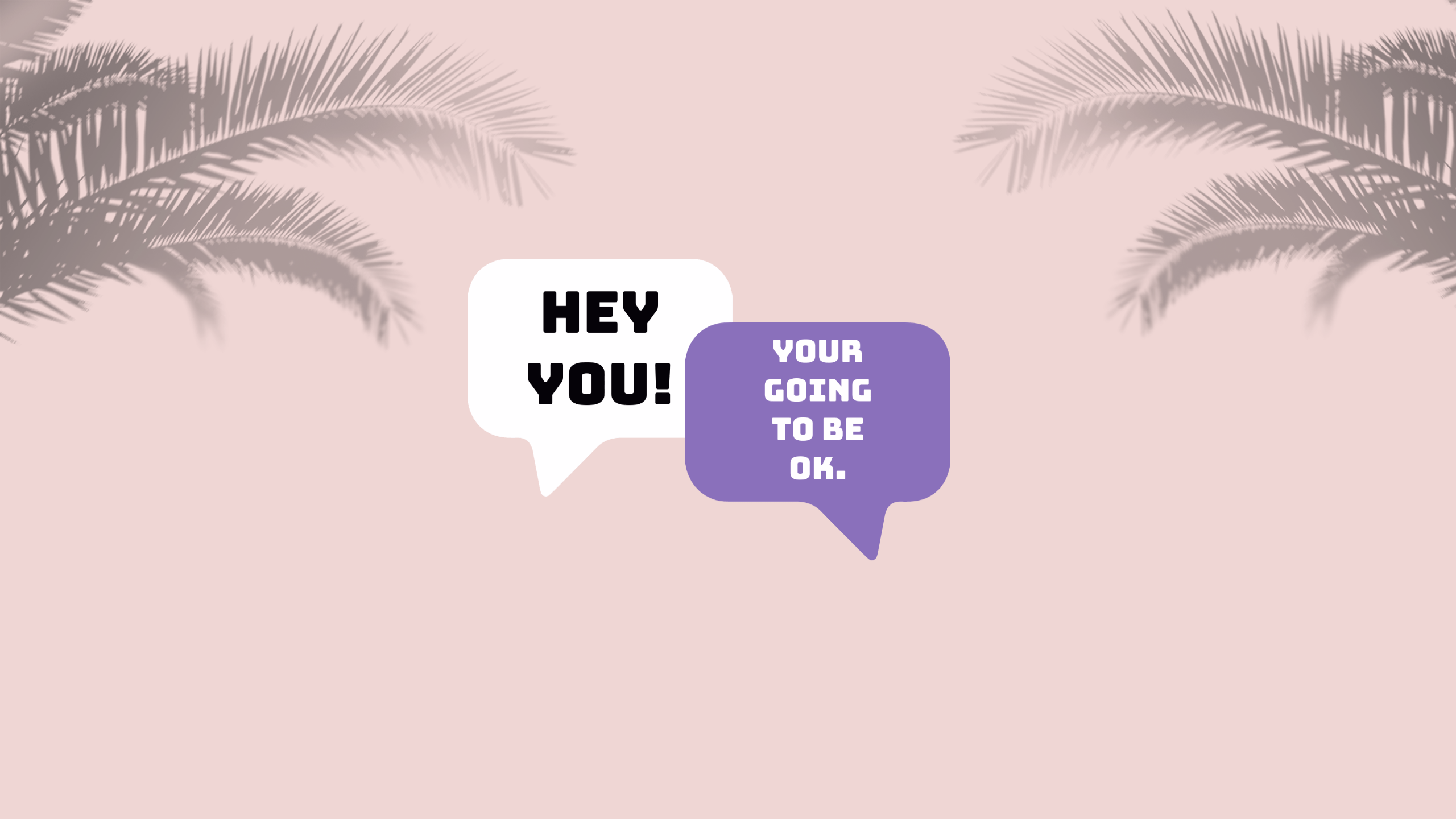 Every Thing Will Be Ok Wallpapers - Top Free Every Thing Will Be Ok