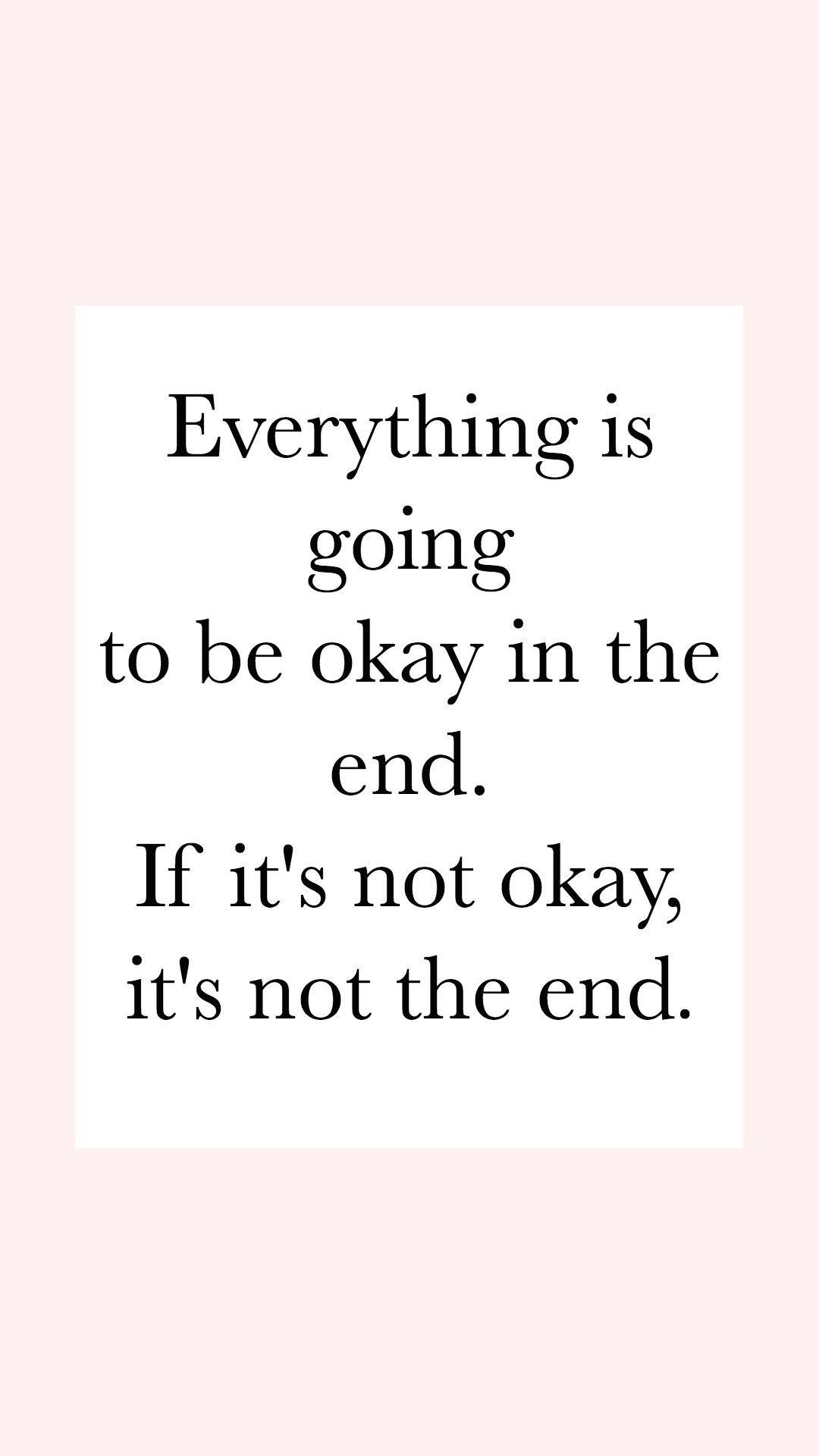 Every Thing Will Be Ok Wallpapers Top Free Every Thing Will Be Ok