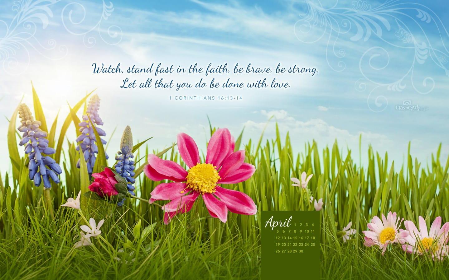 1440x900 April 2015 Corinthians 16:13 14 Desktop Calendar Free April Wallpaper
