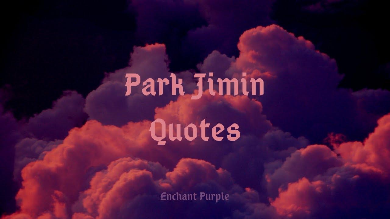 1280x720 BTS Park Jimin (박지민) Quotes Display For Relaxation