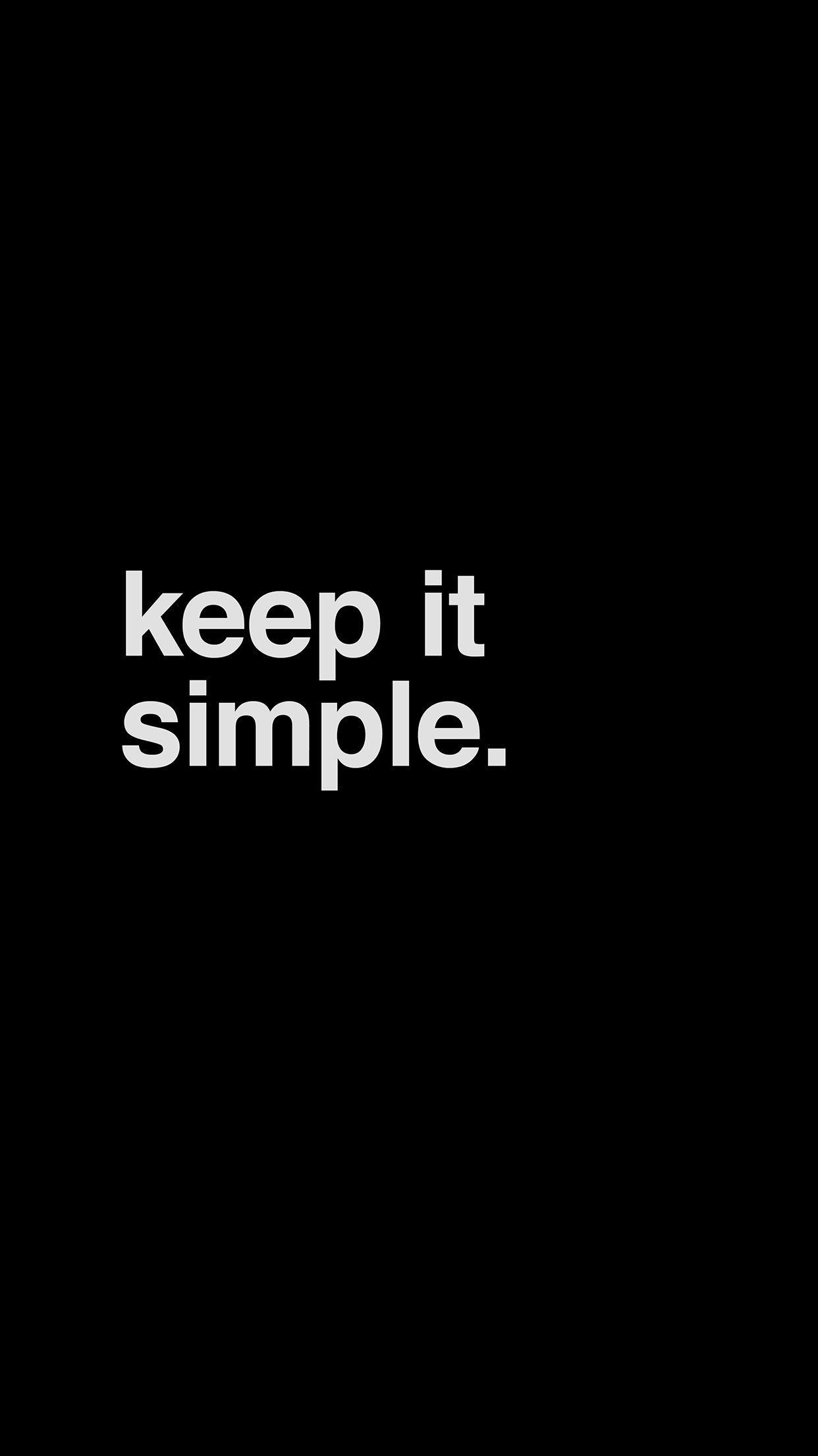 Keep It Simple Wallpapers - Top Free Keep It Simple Backgrounds