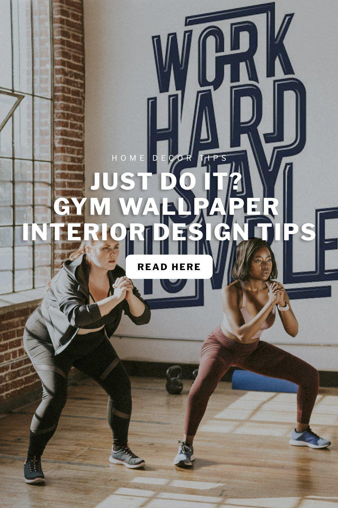 1114x1672 Just Do It? Gym Wallpaper Interior Design Tips