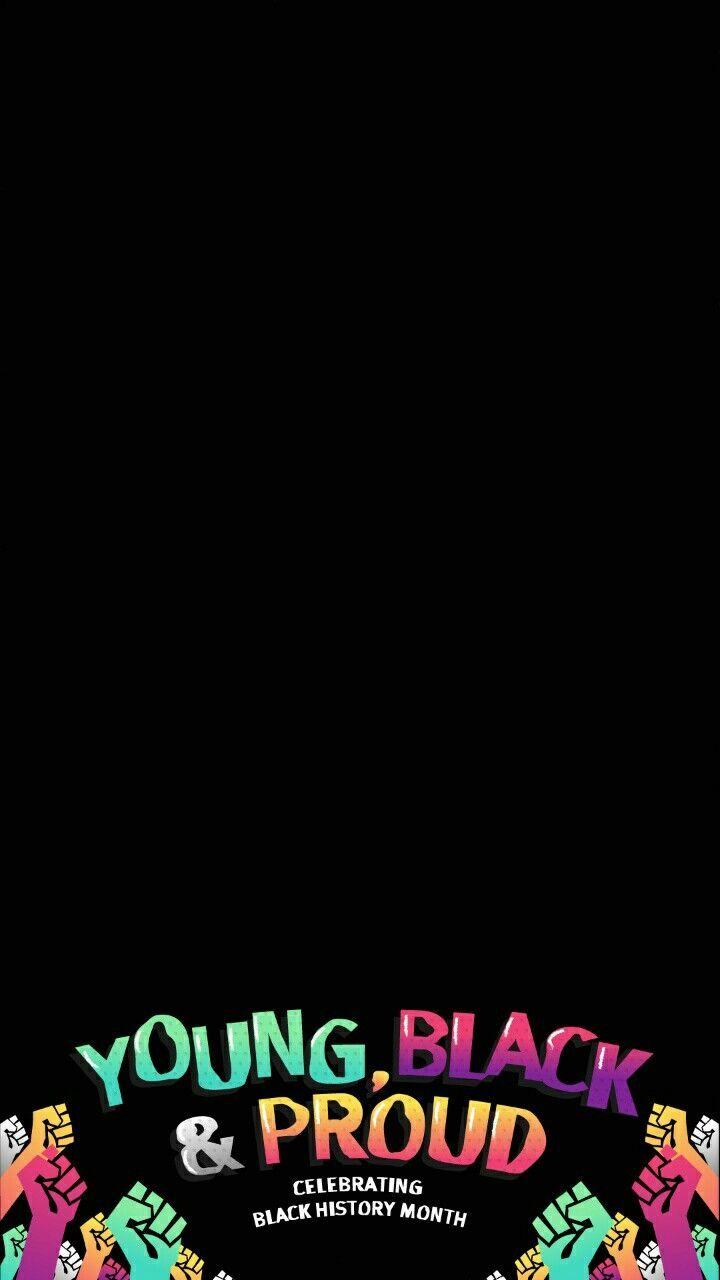 720x1280 Proud To Be Black Wallpaper. Black history month, Black history, History wallpaper
