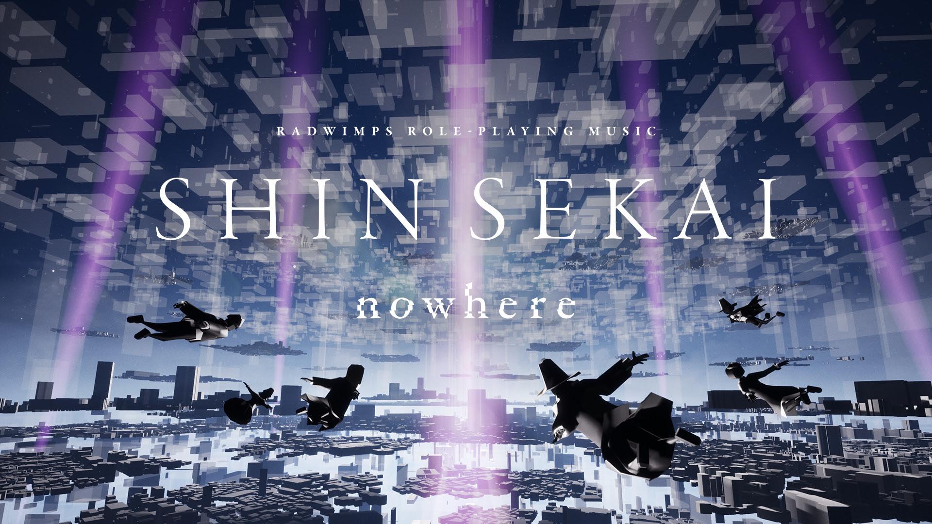 1920x1080 RADWIMPS' SHIN SEKAI “nowhere” scheduled for 16th to 18th July