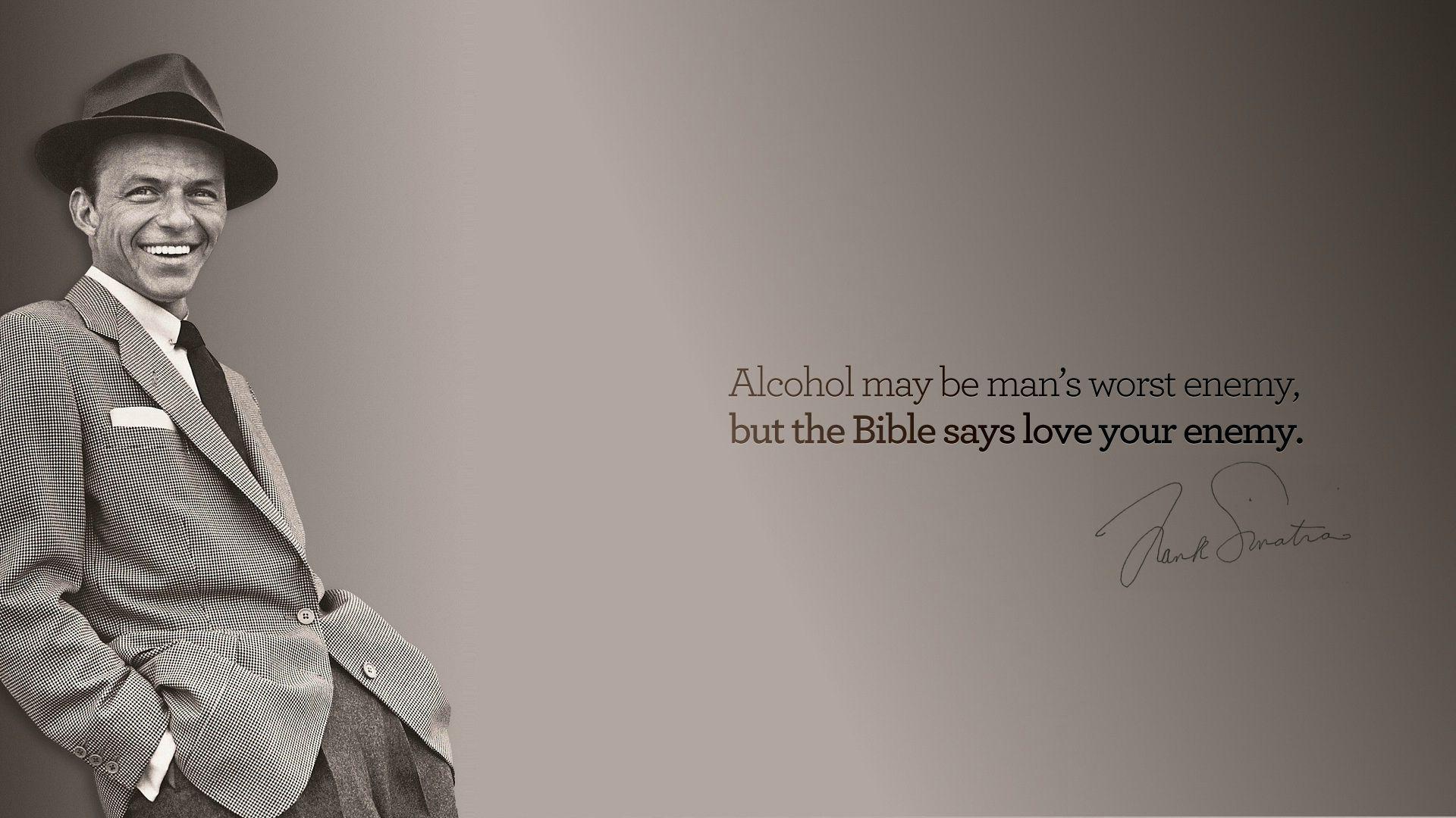 1920x1080 Free download Frank Sinatra quote wallpaper 1084384 [1920x1080] for your Desktop, Mobile & Tablet. Explore Sinatra Wallpaper. Frank Sinatra HD Wallpaper, Frank Sinatra Wallpaper for Computers, Nancy Sinatra Wallpaper