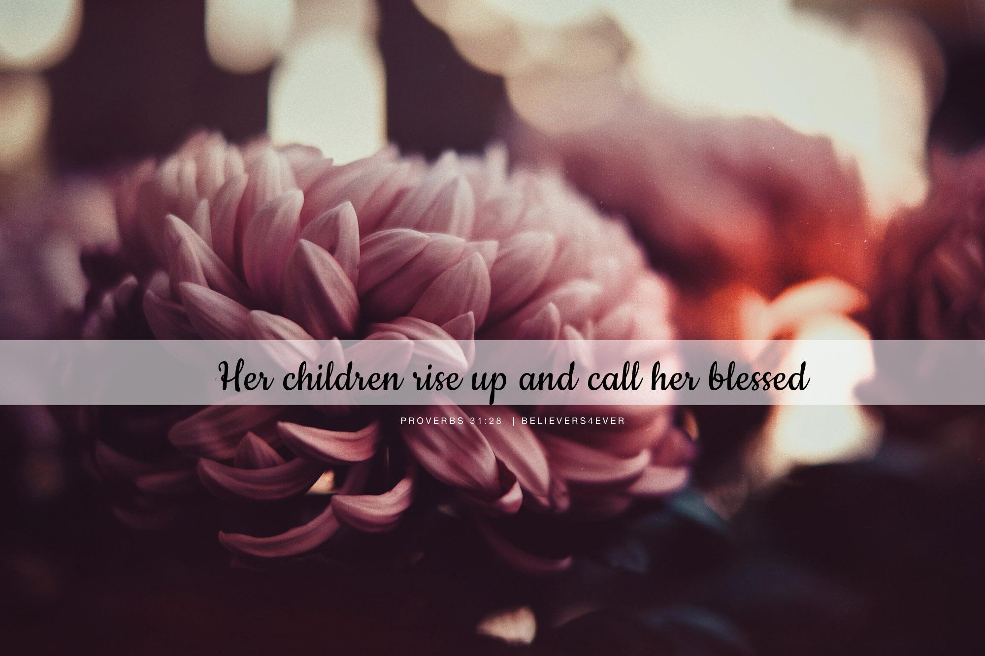 2000x1333 Her children rise up