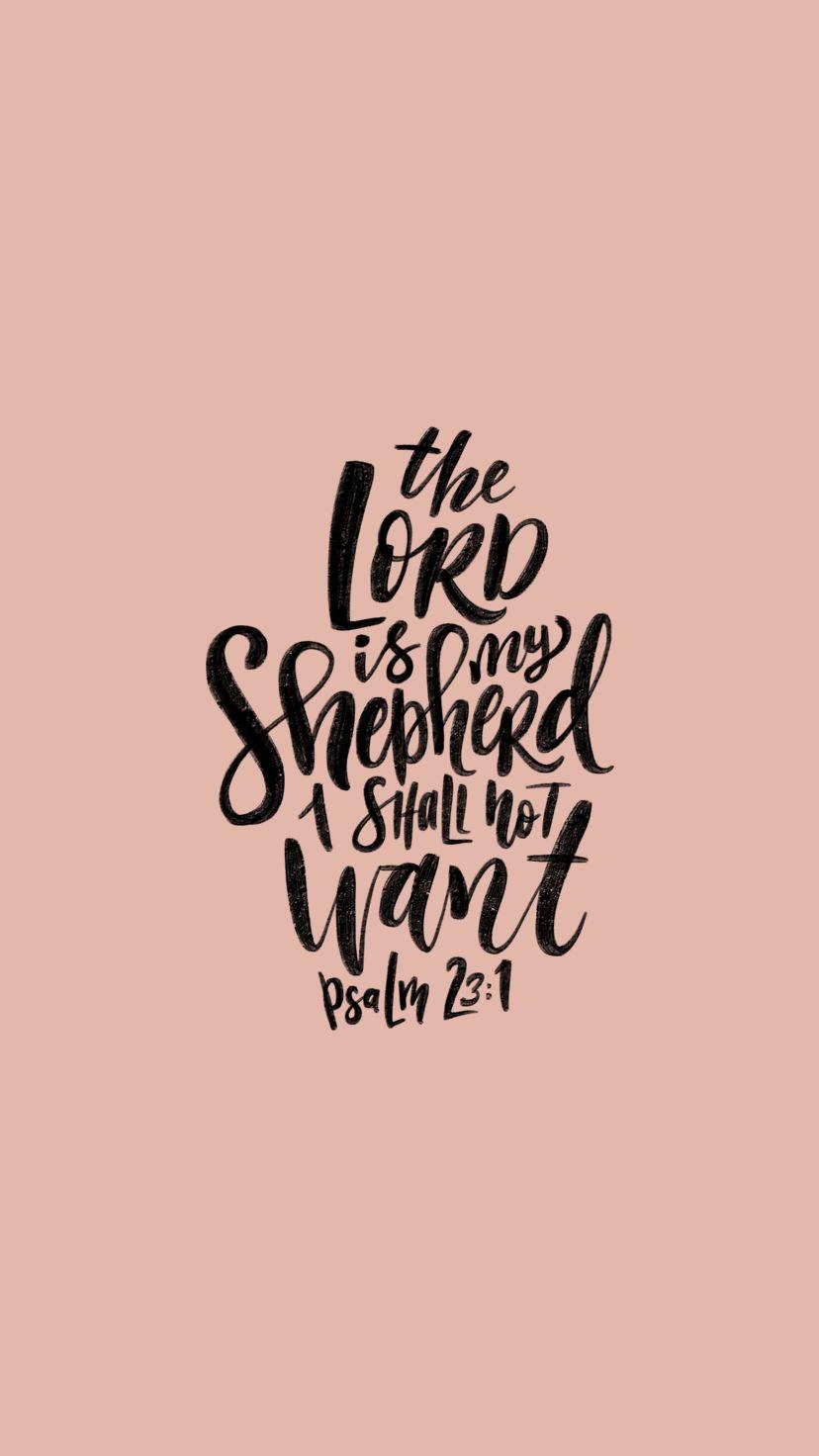 828x1472 Psalm 23 The Lord Is My Shepherd Wallpaper & Background Download