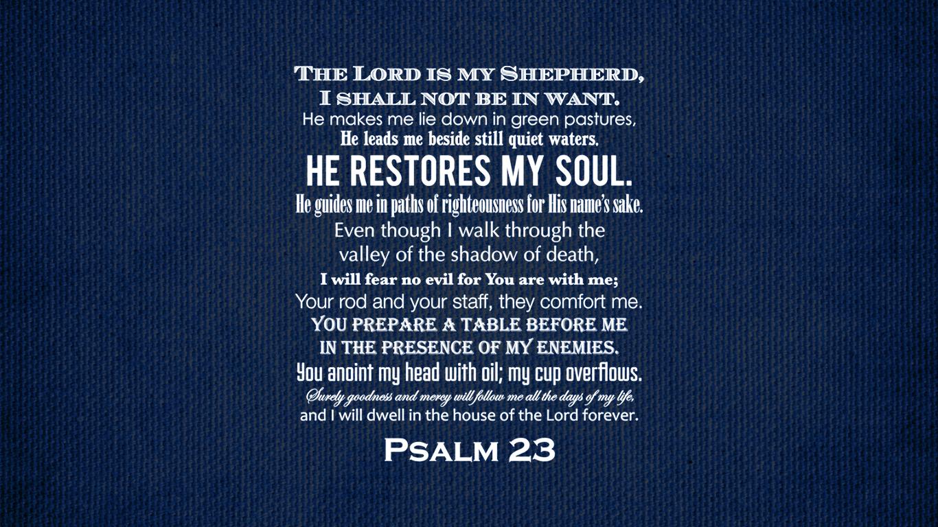 1366x768 Free download Psalms 23 Background Get the psalm 23 desktop [1366x768] for your Desktop, Mobile & Tablet. Explore Psalms 23 Wallpaper. Psalm Wallpaper, Psalm 91 Wallpaper, 23 Psalm Wallpaper KJV